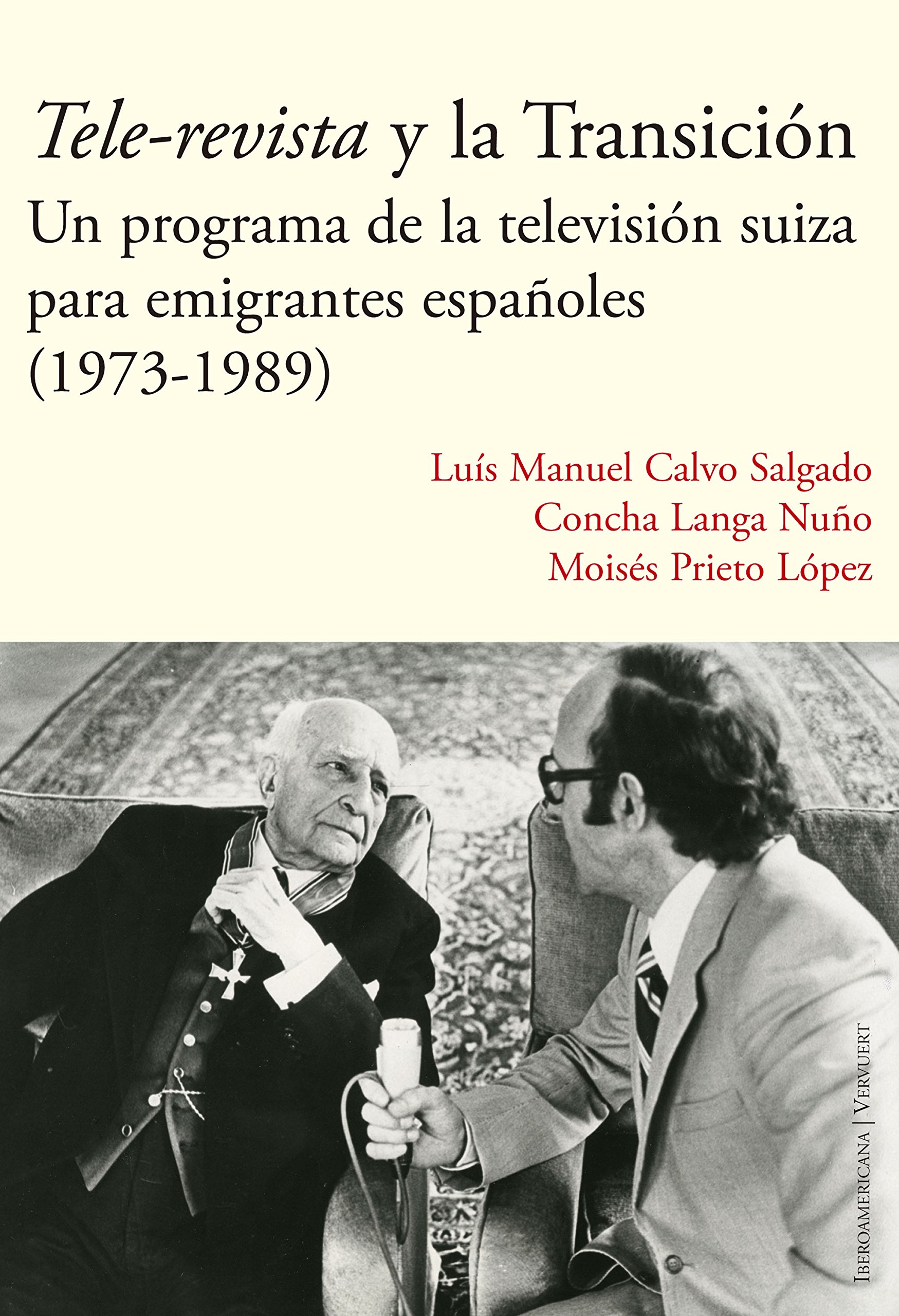 Tele-revista y la Transición livre histoire immigration espagnole télévision suisse