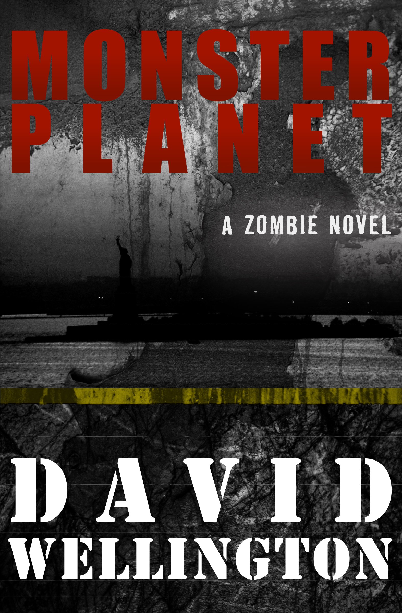 Monster Planet: A Zombie Novel (The Monster Island Book 3)