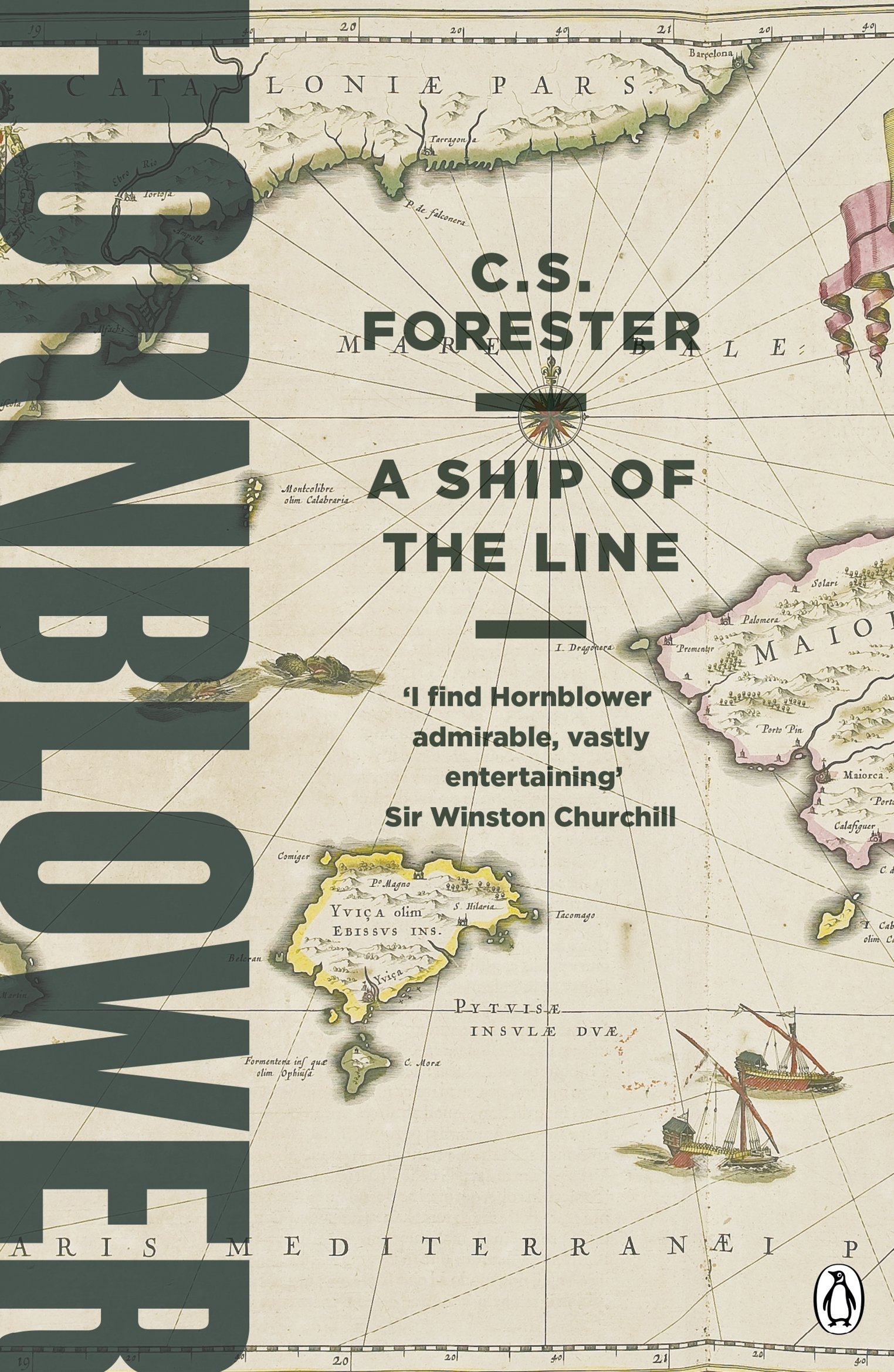A Ship of the Line: Celebrating the 250th Birthday of Horatio Hornblower: 6 (A Horatio Hornblower Tale of the Sea, 6)