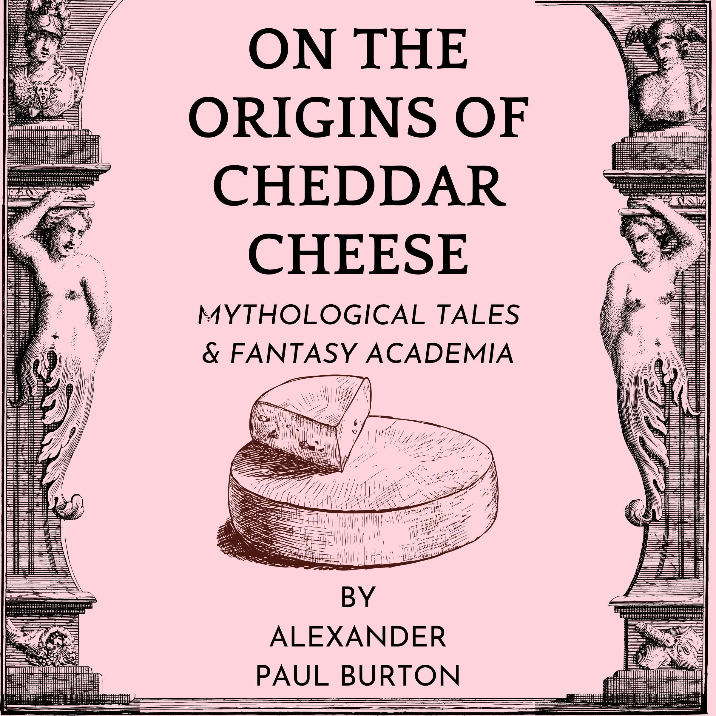 Cover art for On the Origins of Cheddar Cheese