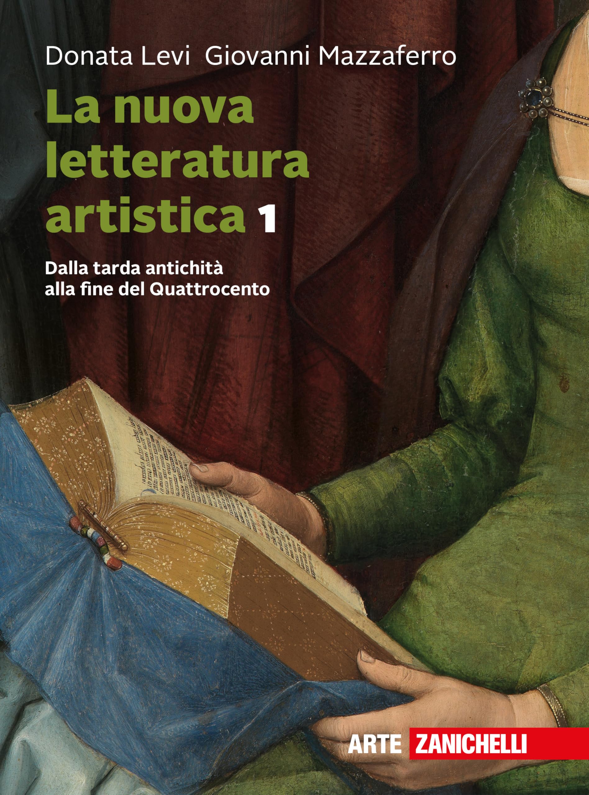 La nuova letteratura artistica. Con e-book. Dalla tarda antichità alla fine del Quattrocento (Vol. 1)