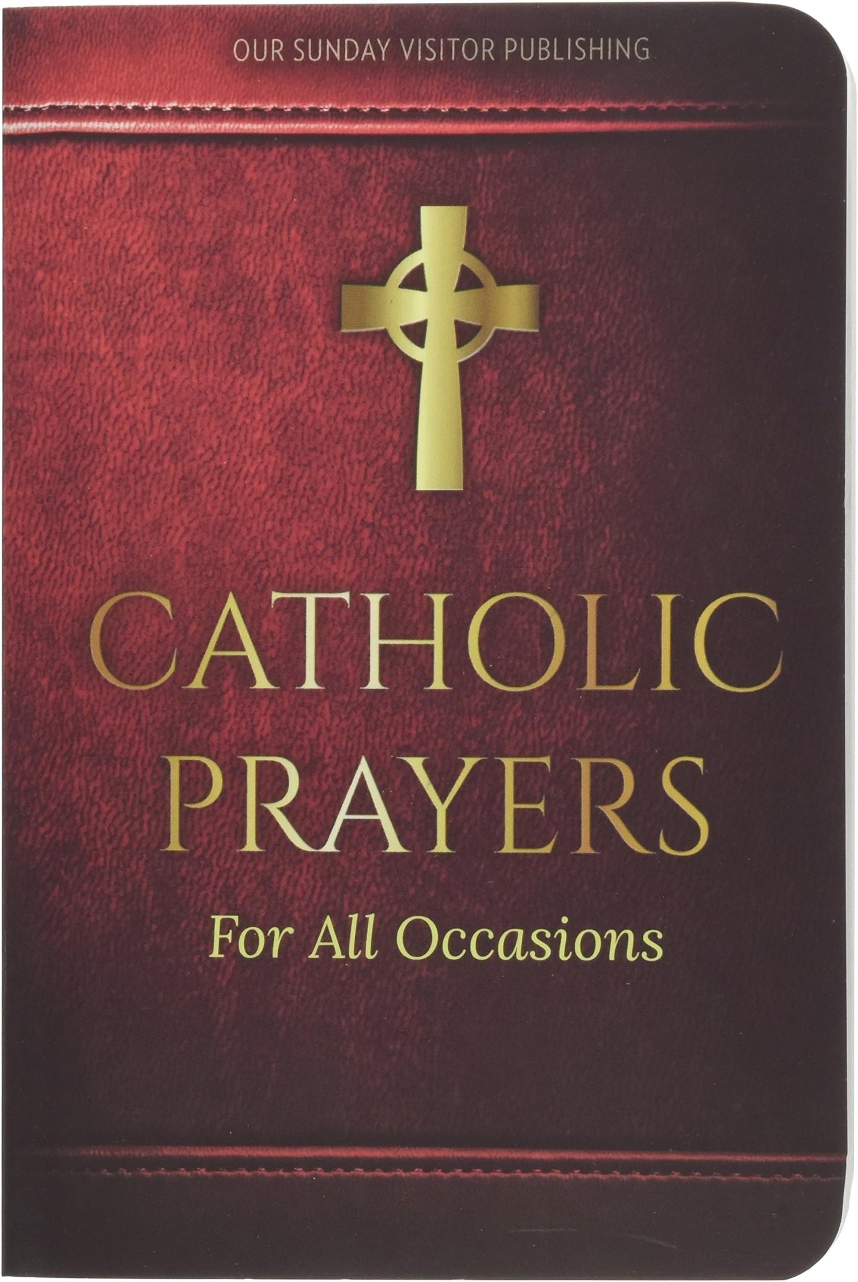 Catholic Prayers for All Occasions