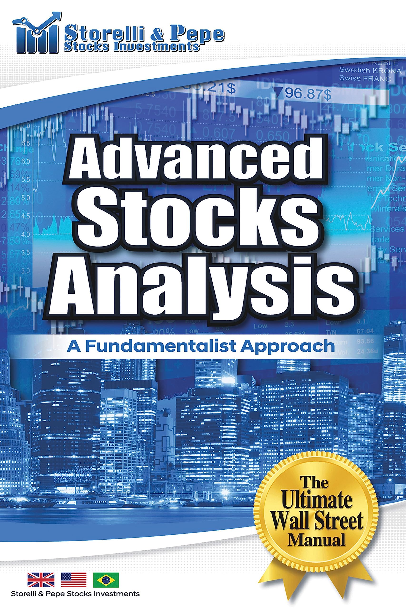 Advanced Stocks Analysis - A Fundamentalist Approach: The Ultimate Wall Street Manual (The Money Mentor Series: Learn Financial Planning & Master Stocks Analysis) Paperback – 23 May 2023