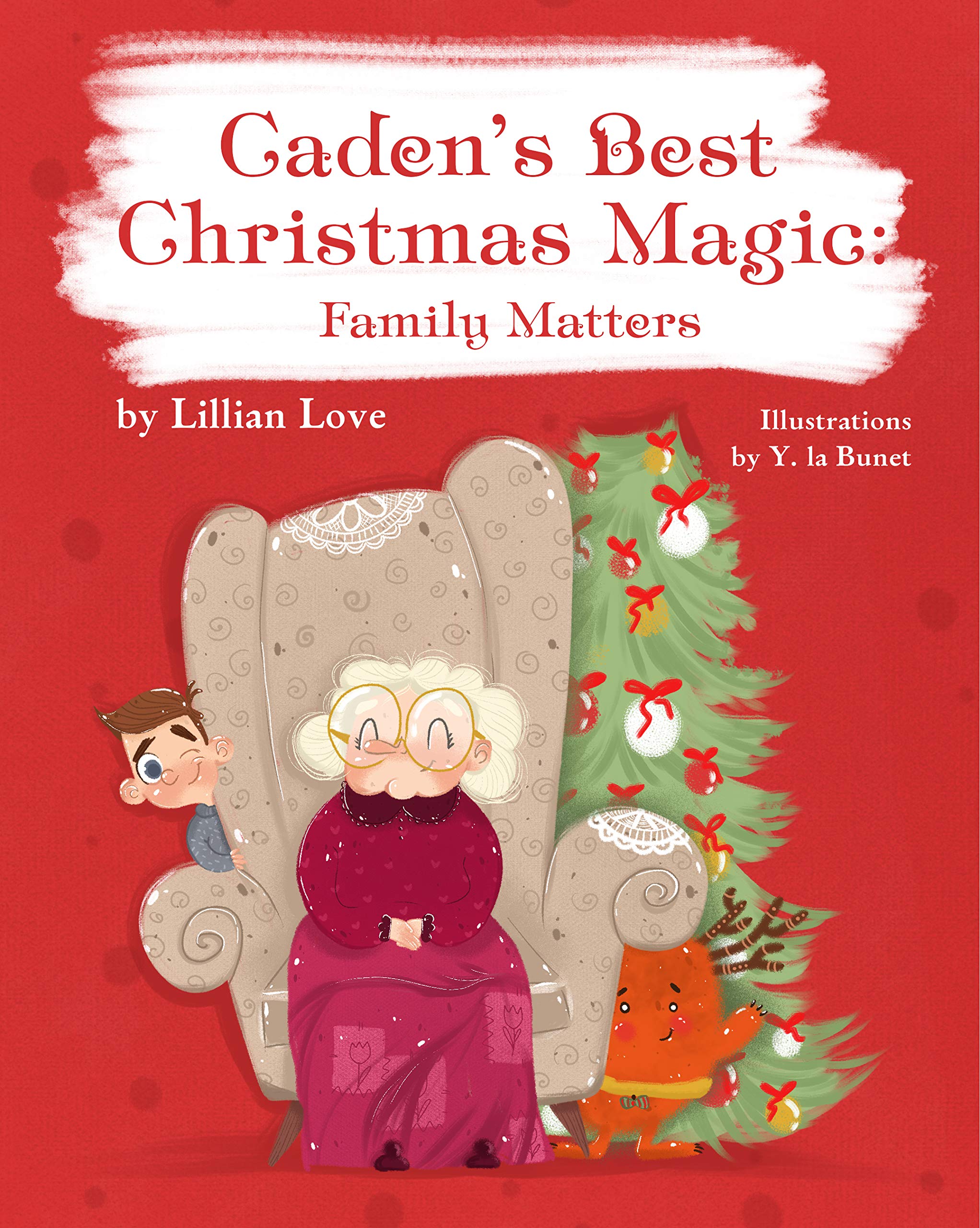 Caden’s Best Christmas Magic: Family Matters Children's Bedtime story book, Picture Books, Preschool Book, Kids books, Ages 3-8