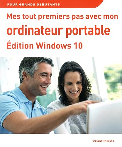 Mes tout premiers pas avec mon ordinateur portable pour Windows 10