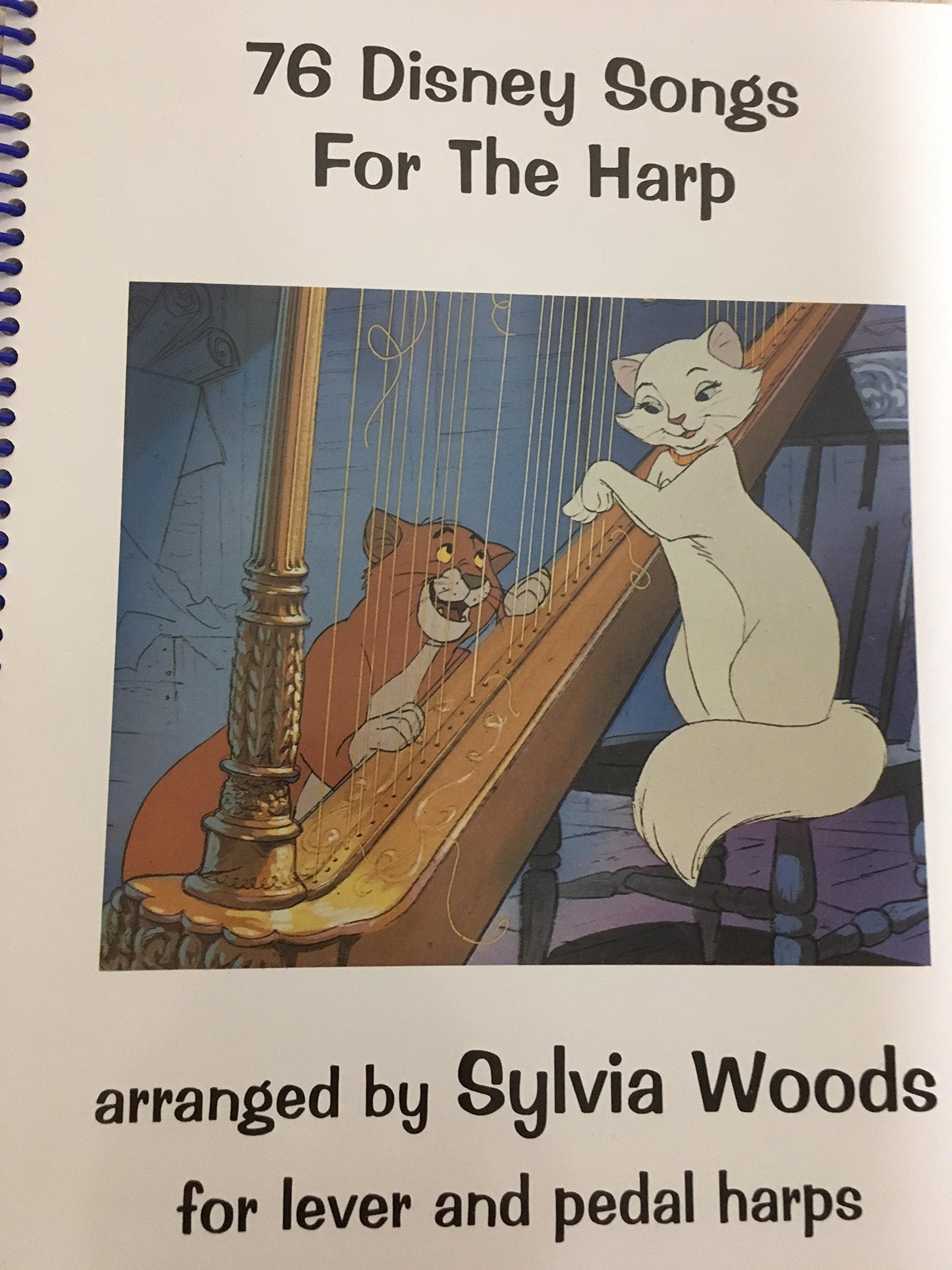 76 Disney Songs for the Harp by Woods, Sylvia (2006) Spiral-bound