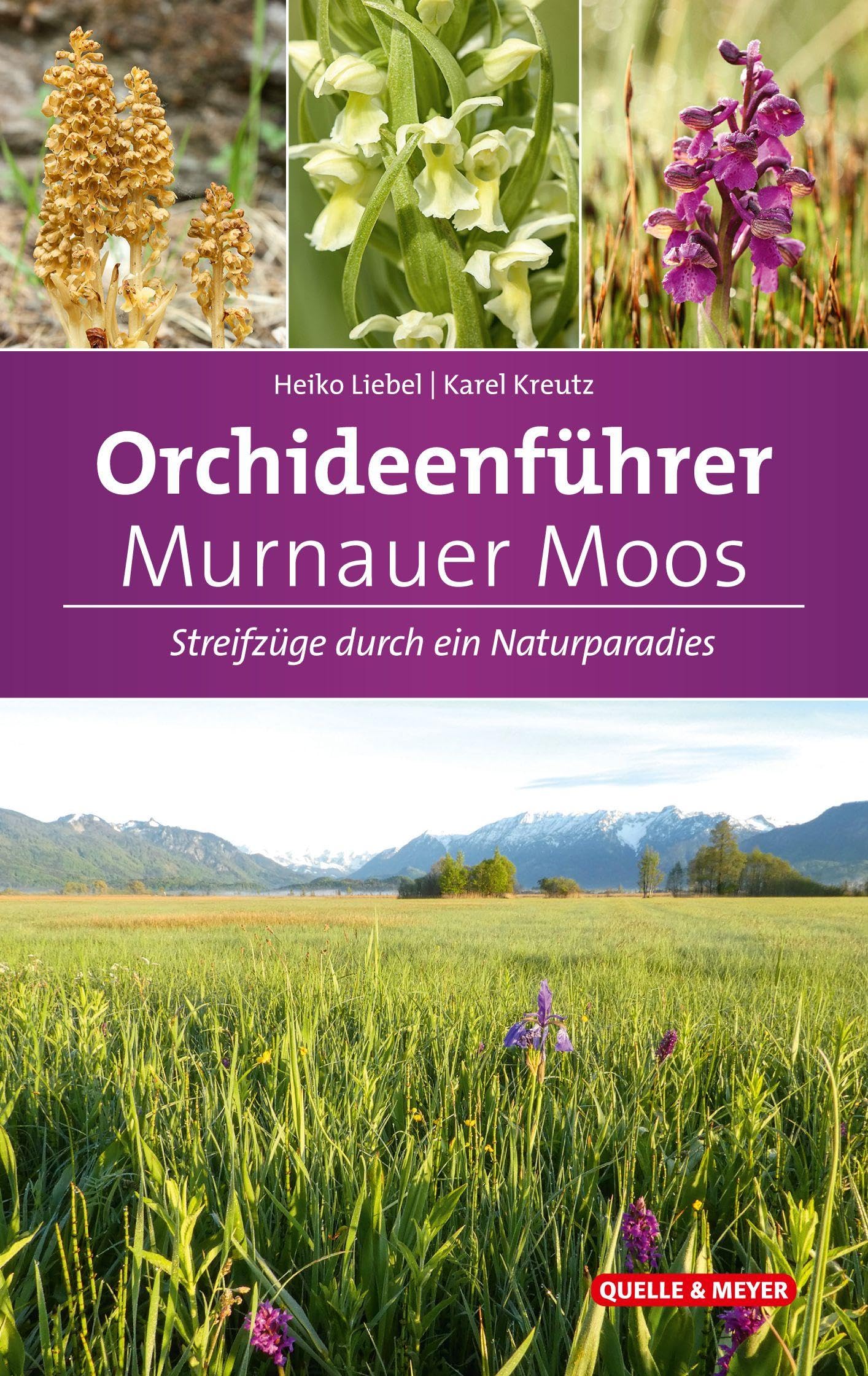 Orchideenführer Murnauer Moos: Streifzüge durch ein Naturparadies