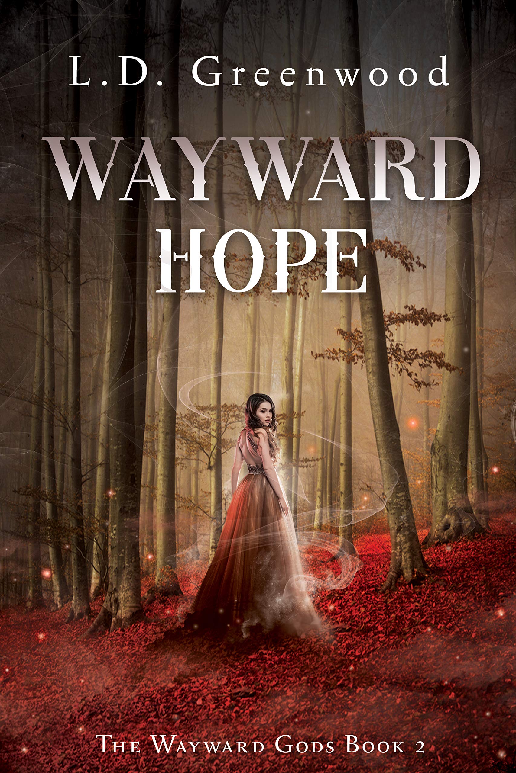 Wayward Hope: 2 (The Wayward Gods)