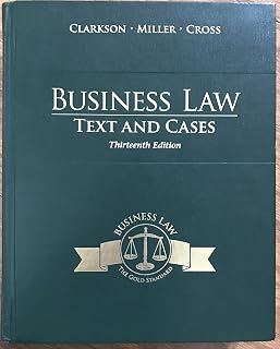 Business Law: Text and Cases, 13th Edition - Comprehensive, Student-Friendly Textbook with Updated Cases