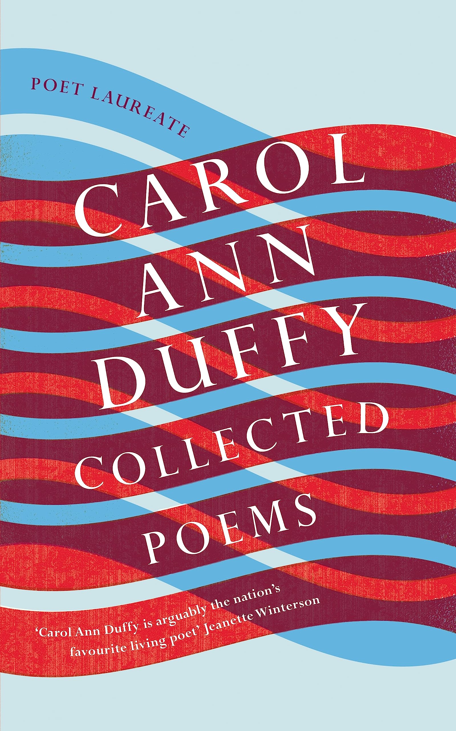 Collected Poems By Professor Carol Ann Duffy DBE