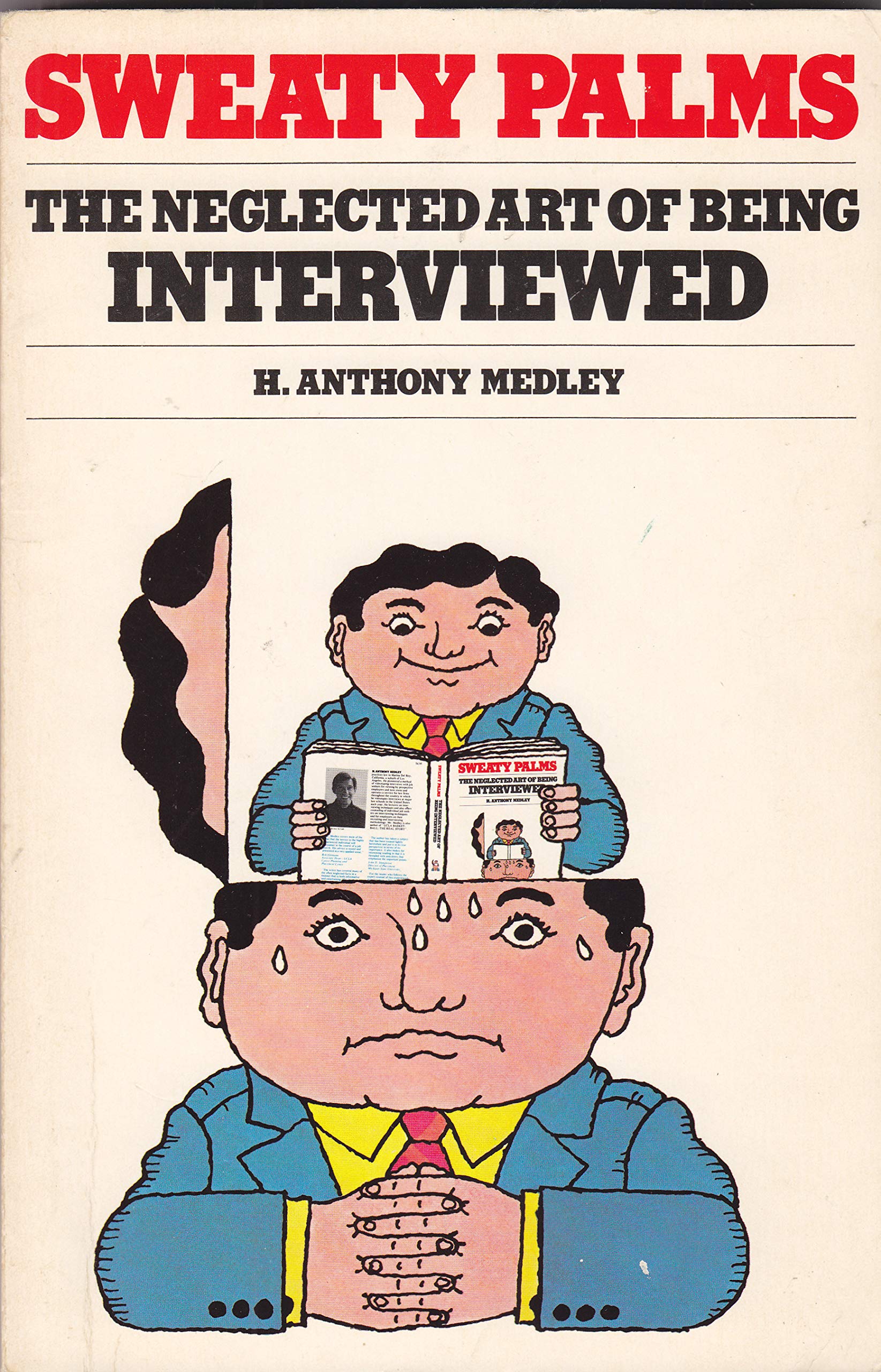 Sweaty Palms: Neglected Art of Being Interviewed