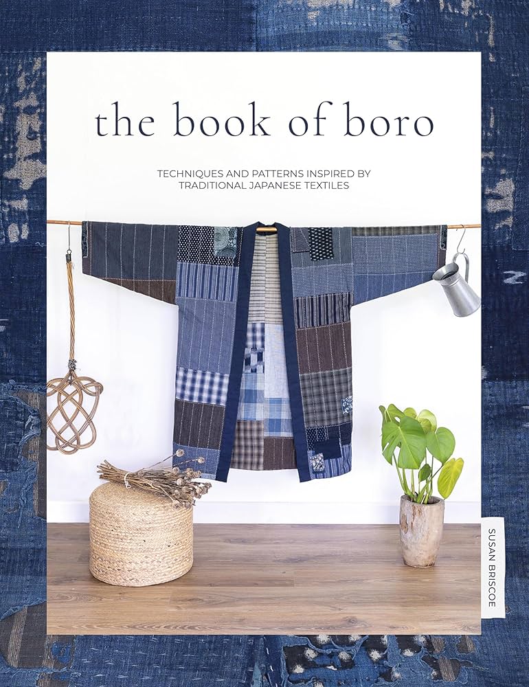 Amazon.co.jp: The Book of Boro: Techniques and Patterns