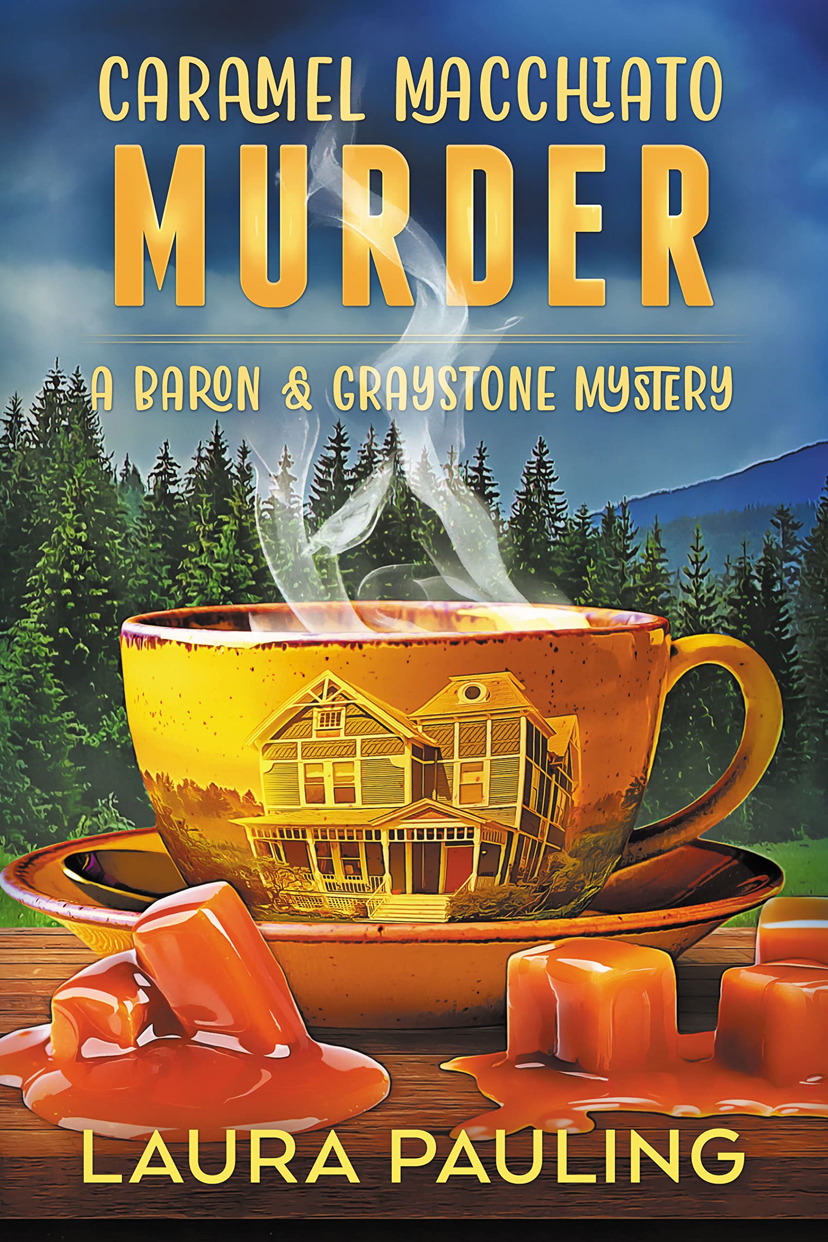 Caramel Macchiato Murder (a Baron & Graystone Mystery Book 1)