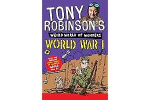 Sir Tony Robinson&#x27;s Weird World of Wonders: World War 1