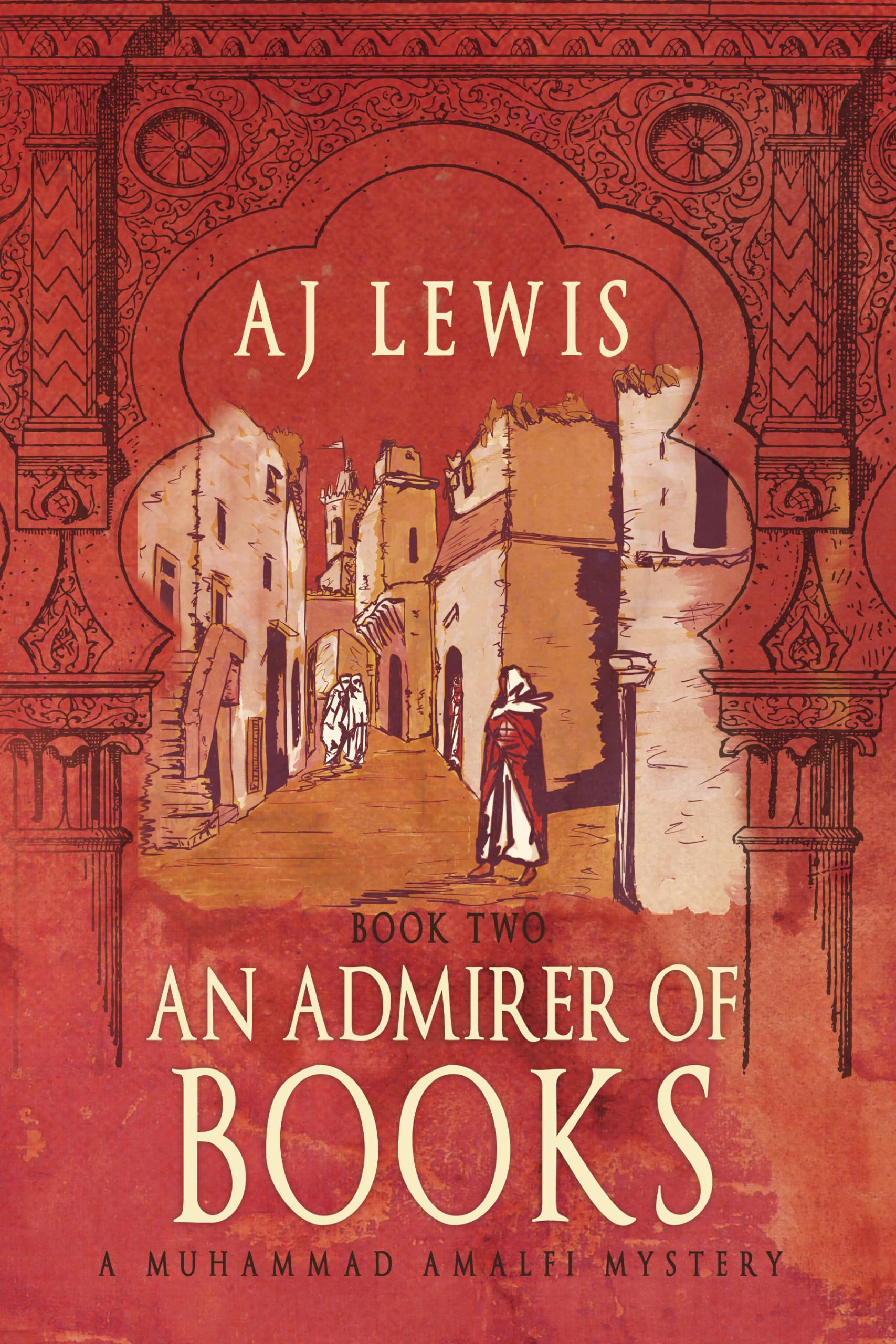An Admirer of Books: Book Two in the Muhammad Amalfi Mystery Series (The Muhammad Amalfi Mysteries 2)
