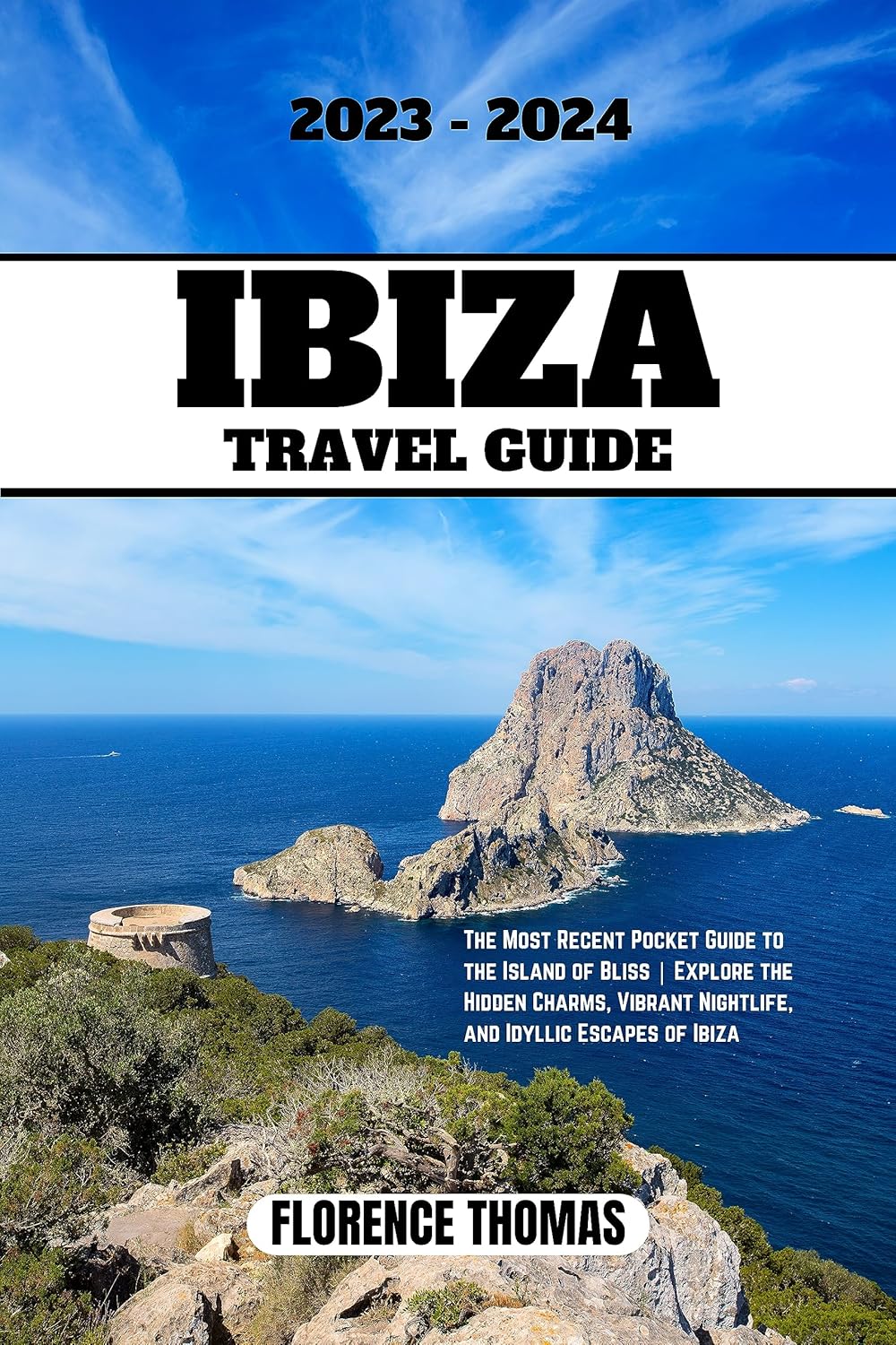 TRAVEL GUIDE (20232024) The Most Recent Pocket Guide to the