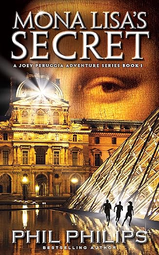 Mona Lisa's Secret: A Historical Fiction Mystery & Suspense Novel (Joey Peruggia Book Series 1)