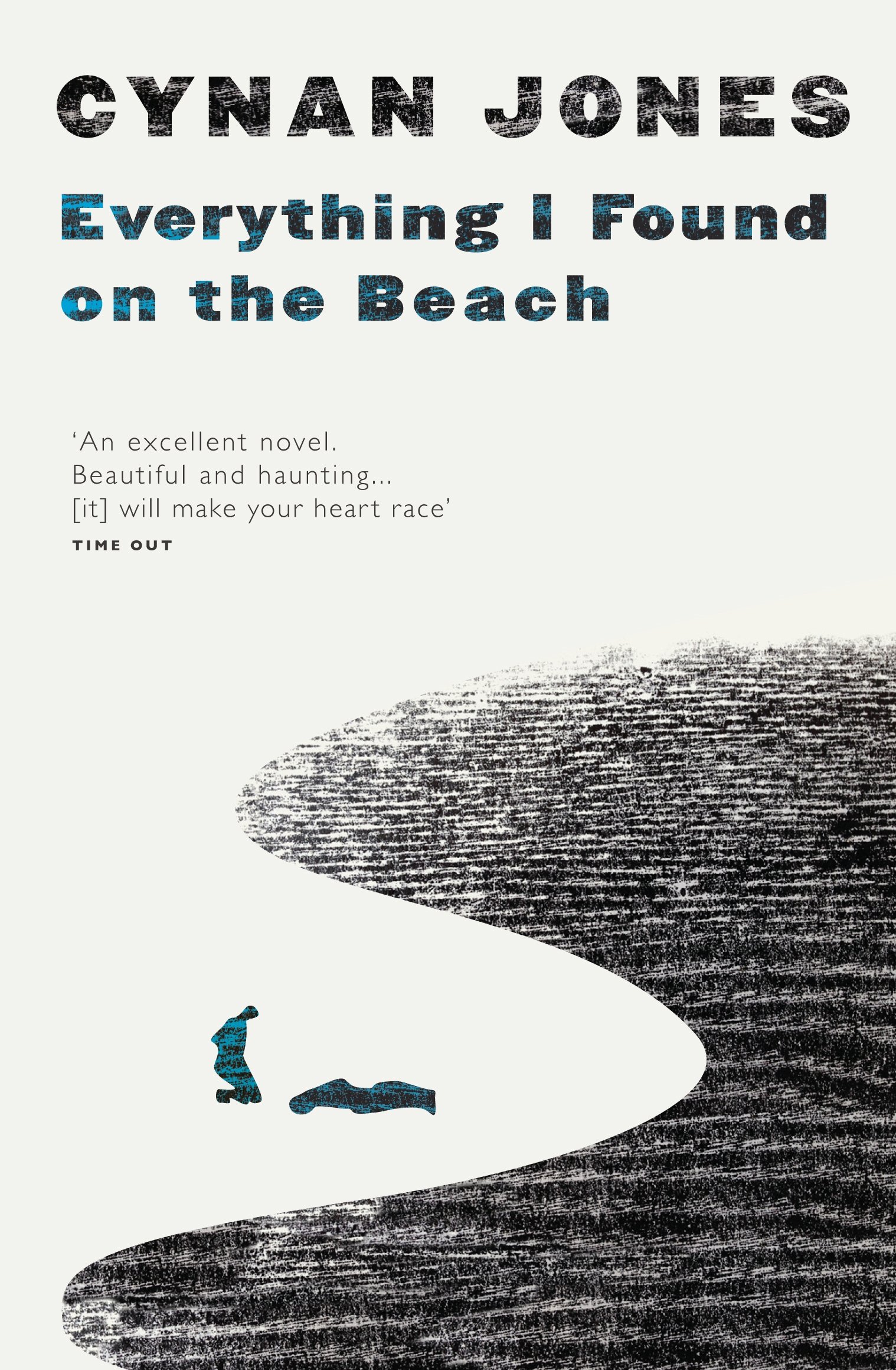 Everything I Found on the Beach,Cynan Jones- 9781783780426