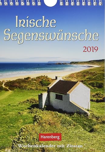 Irische Segenswünsche - Kalender 2019: Wochenkalender mit Zitaten