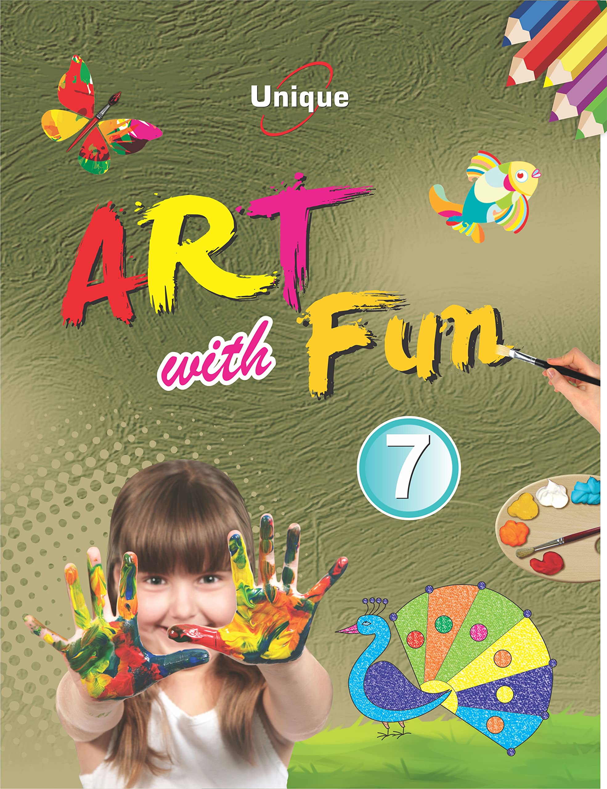 UNIQUE ART WITH FUN - PART 7 - Book for Learning with Pictures, Drawing, Coloring & Craft- for 10-15 year old children.(Grade VII/7) Paperback