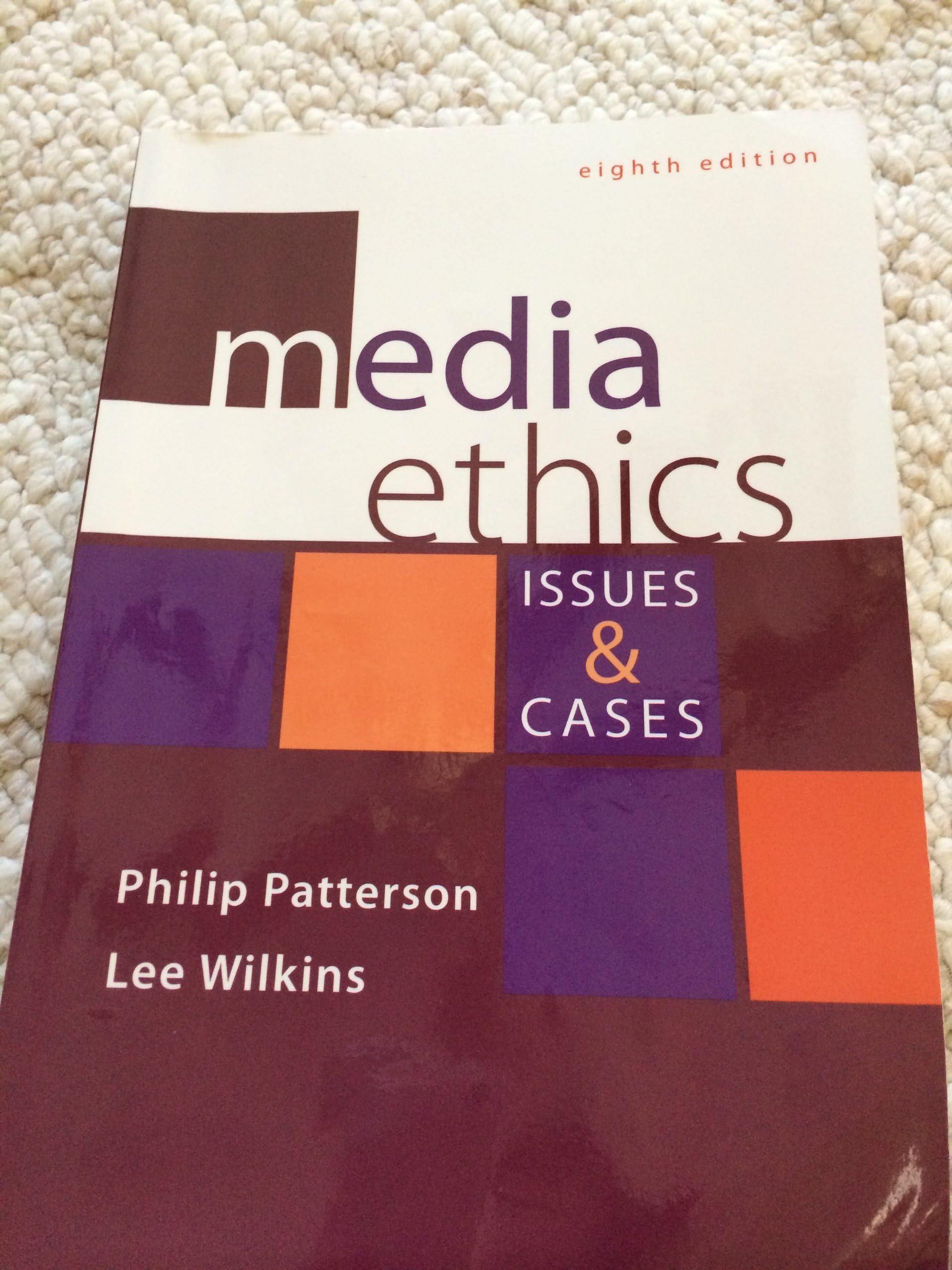 Media Ethics: Issues and Cases 8th Edition