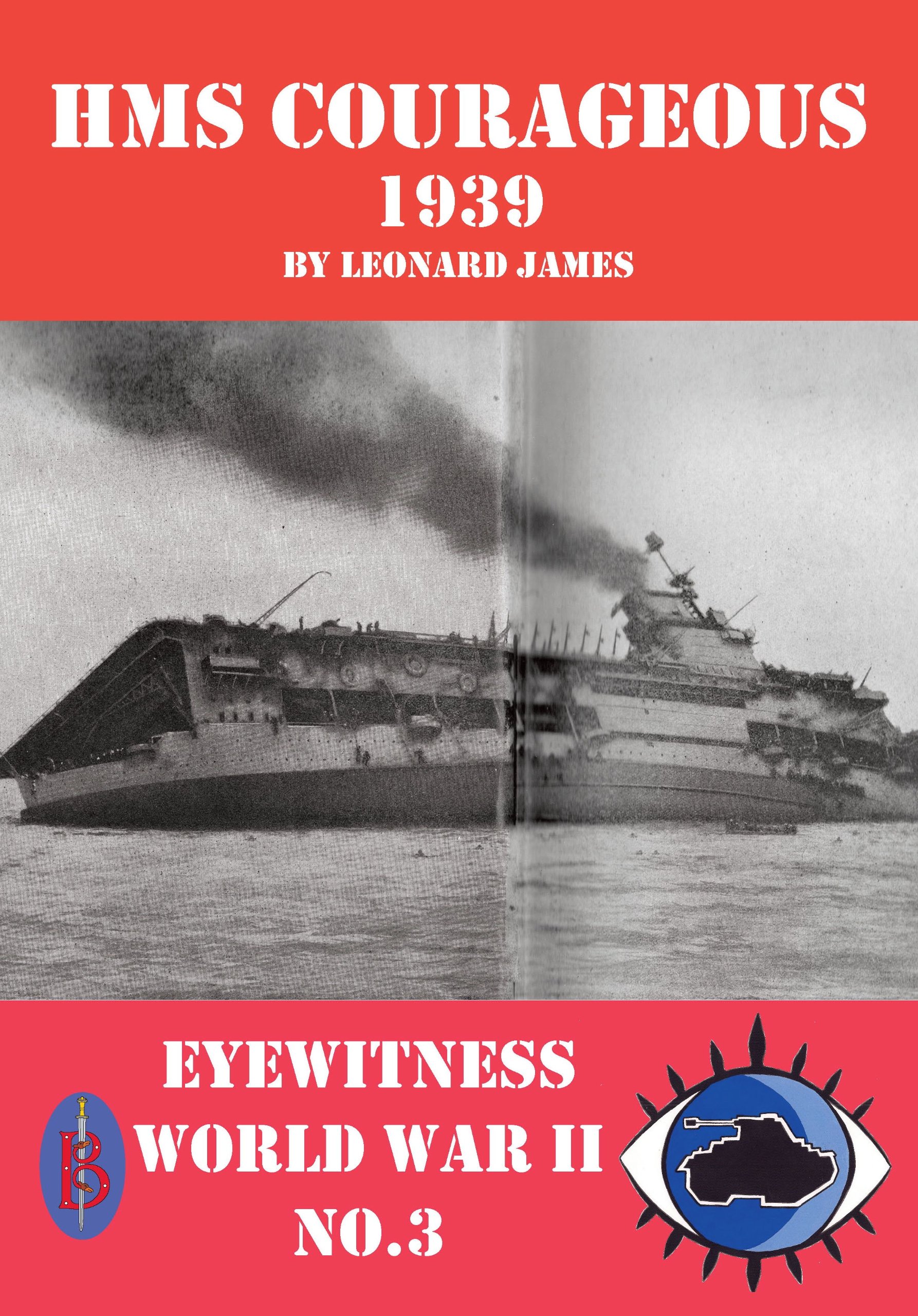HMS Courageous 1939 (Eyewitness World War II)