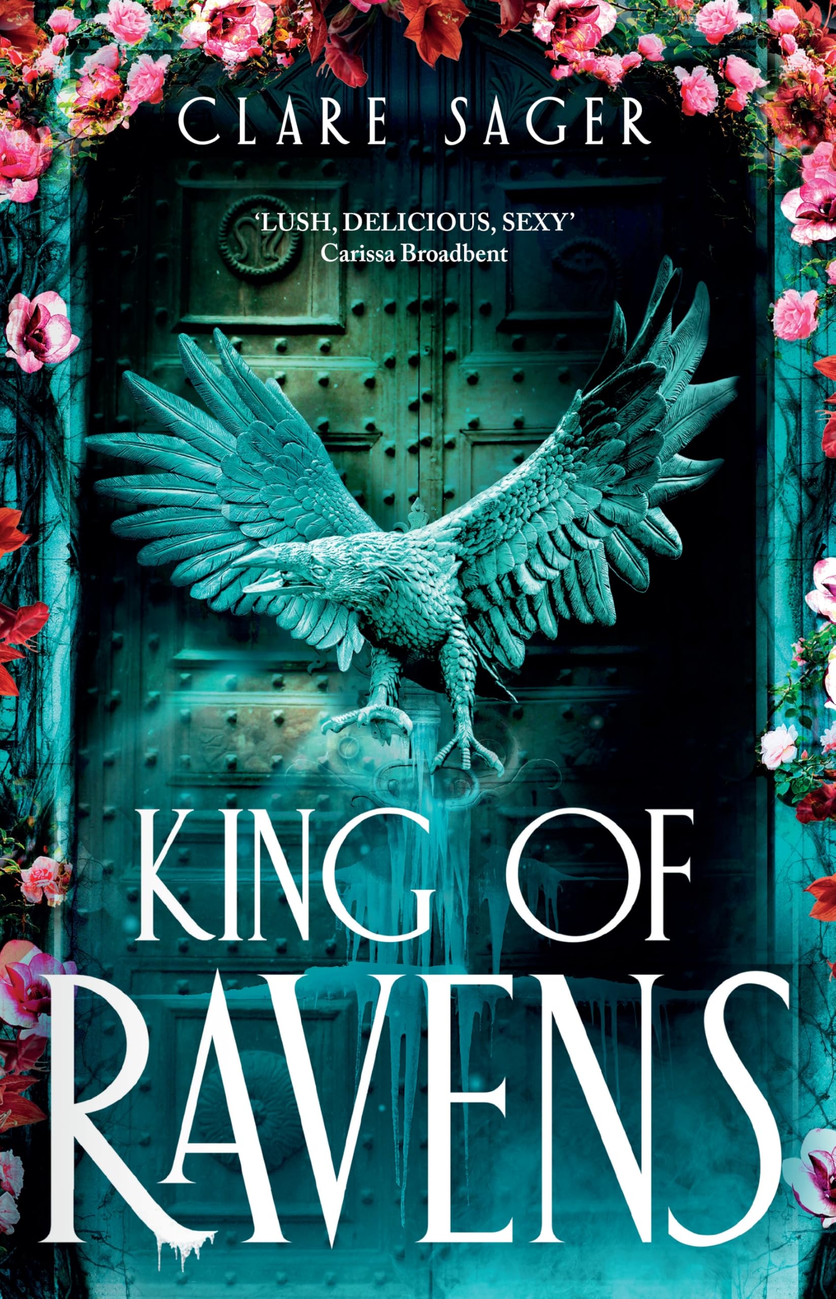 King of Ravens: The instant #1 SUNDAY TIMES bestseller! Your next dark, sexy romantasy obsession (Upon a Broken Throne)