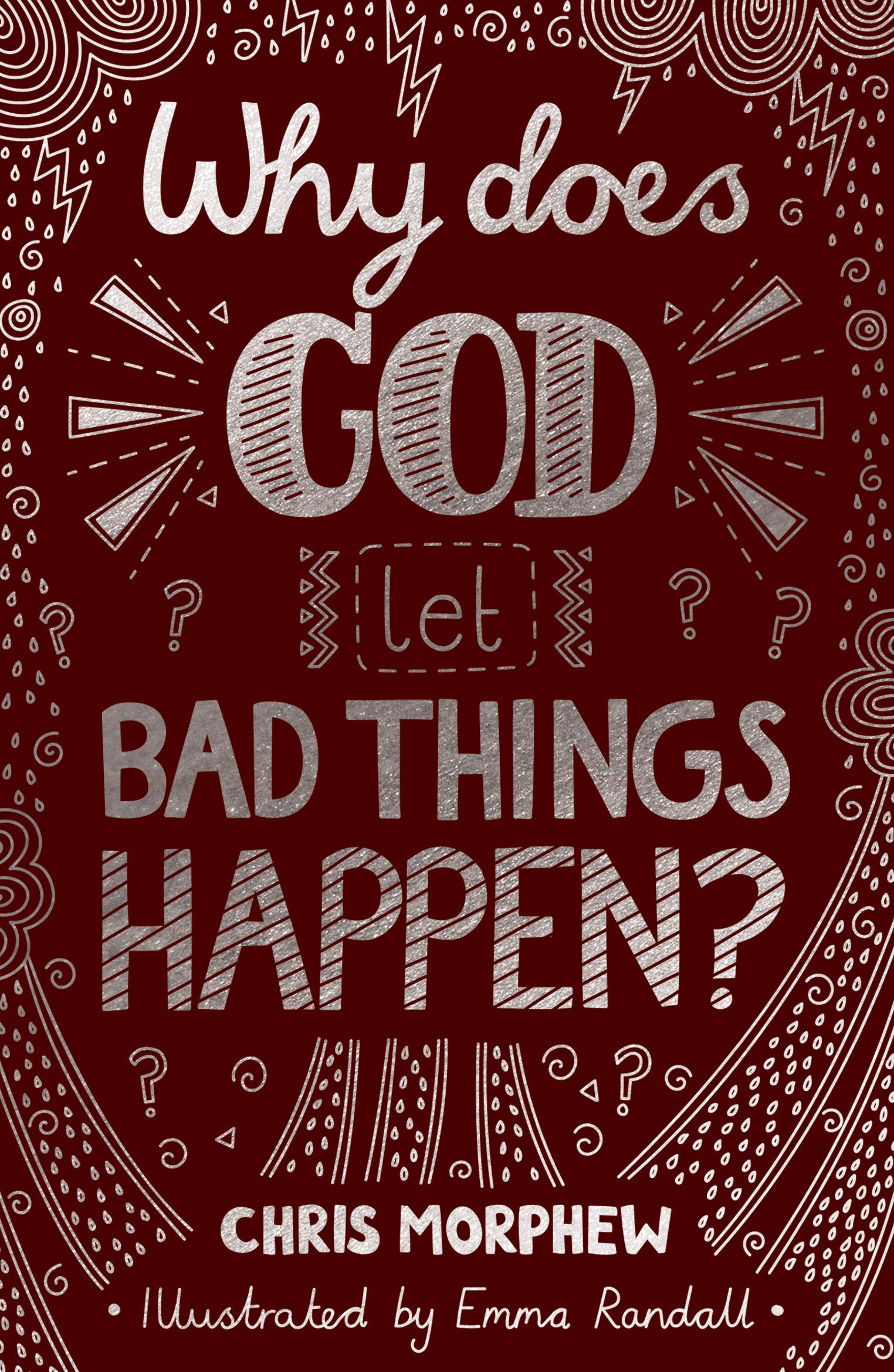 Why Does God Let Bad Things Happen? (Big Questions)