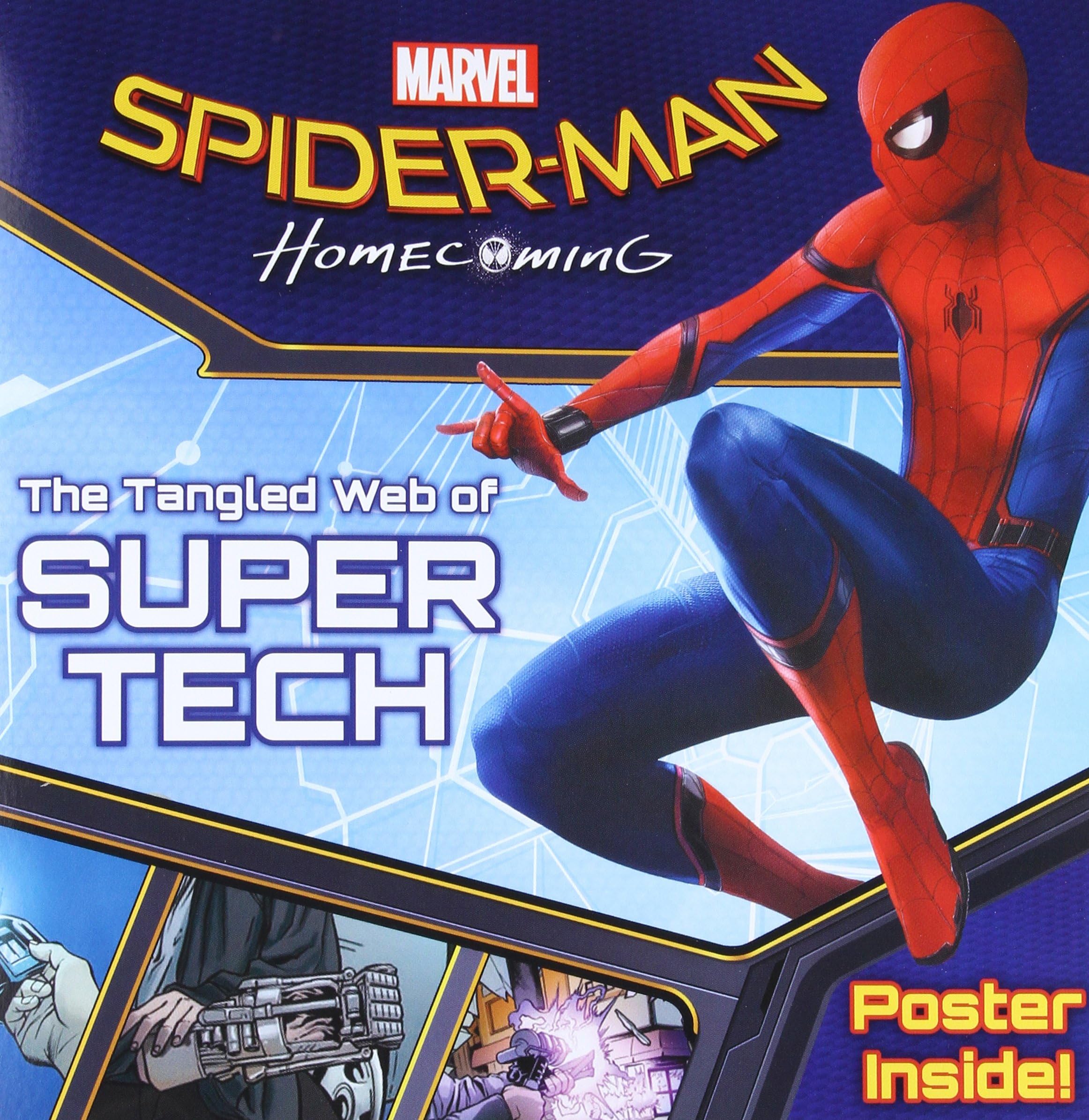 Spider-Man: Homecoming: The Tangled Web of Super Tech