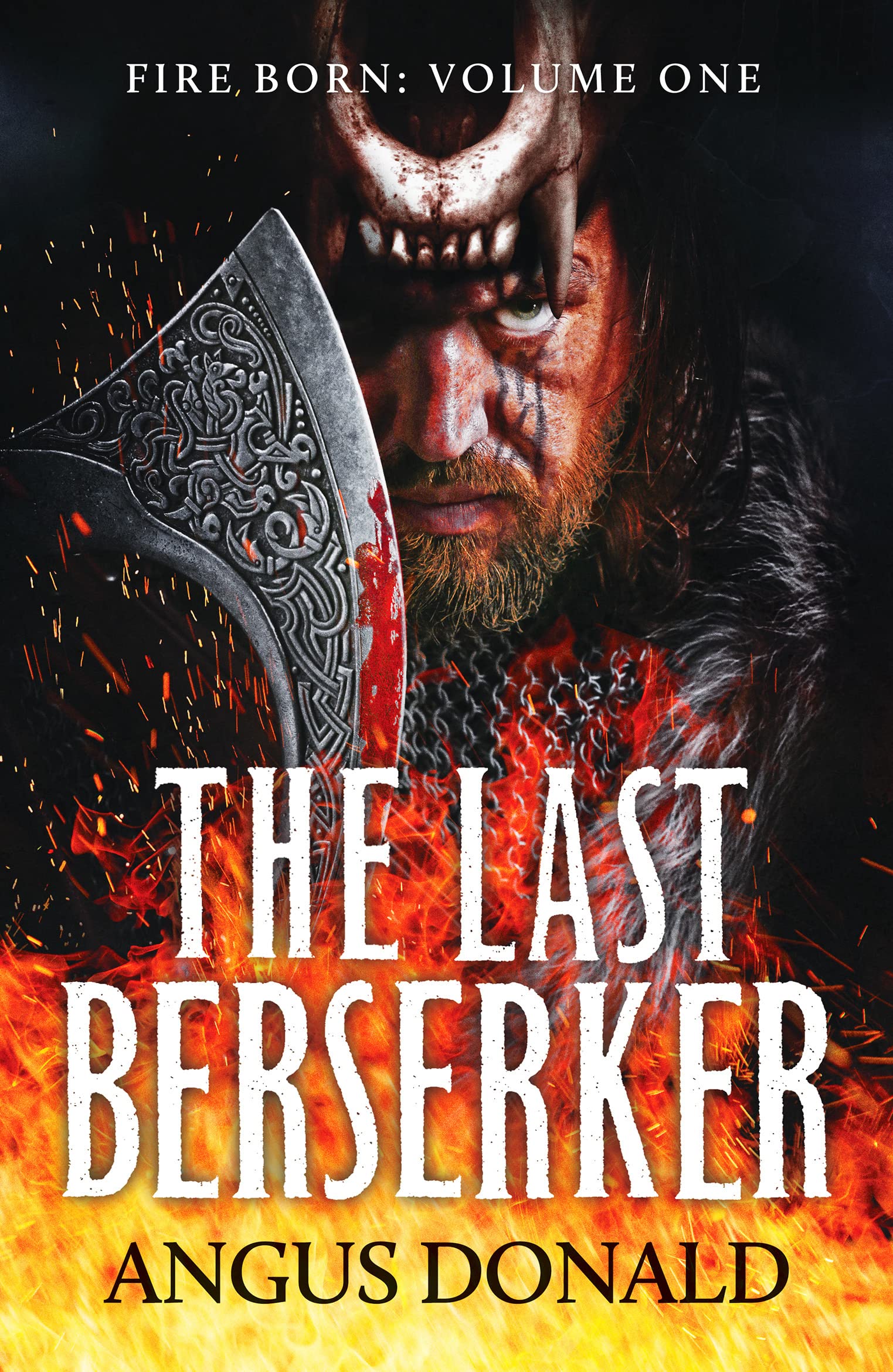 The Last Berserker: An action-packed Viking adventure: 1 (Fire Born, 1)