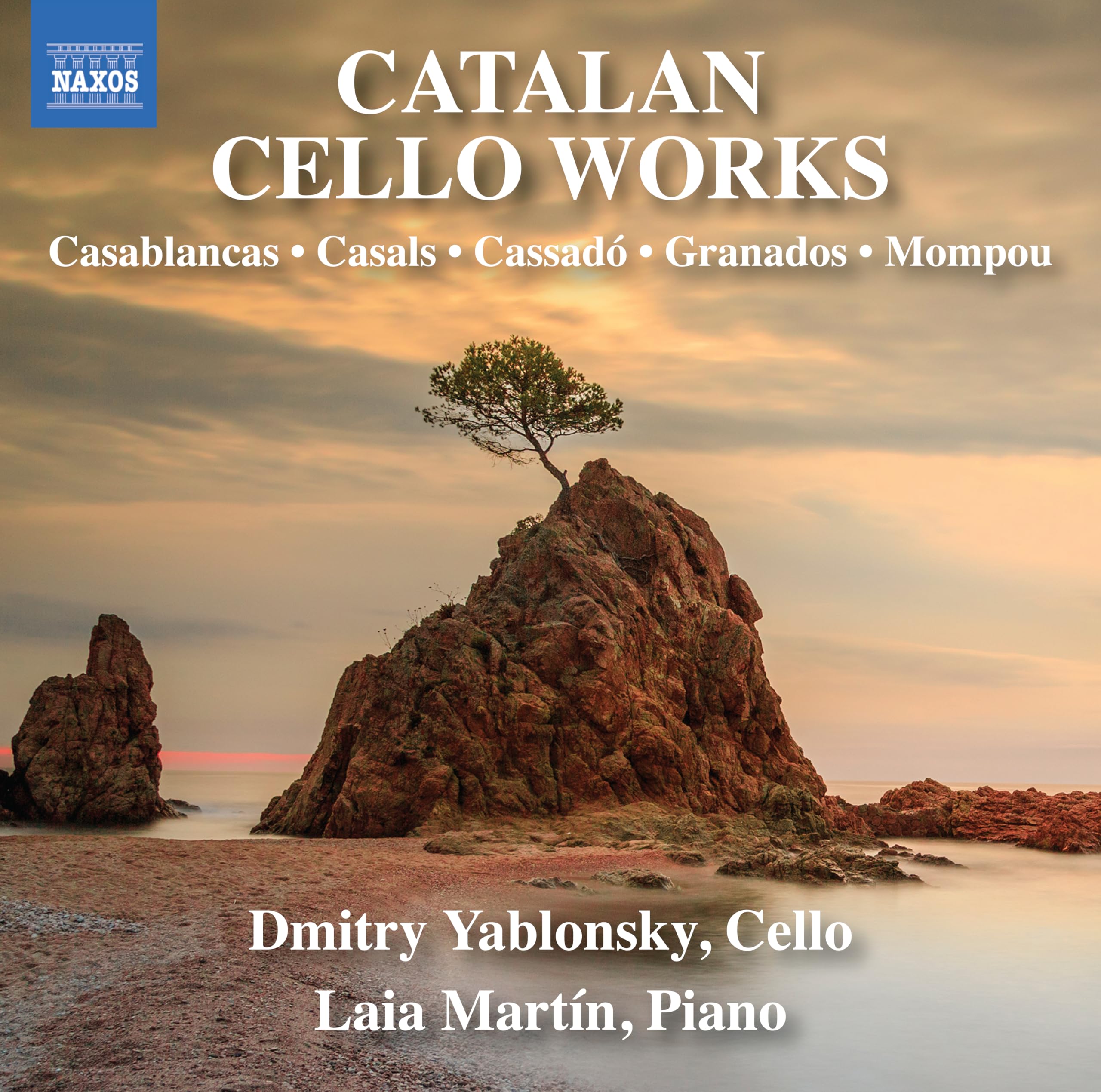 Catalan Cello Works by Gaspar Cassado; Enrique Granados; Pablo Casals; Benet Casablancas; Federico Mompou
