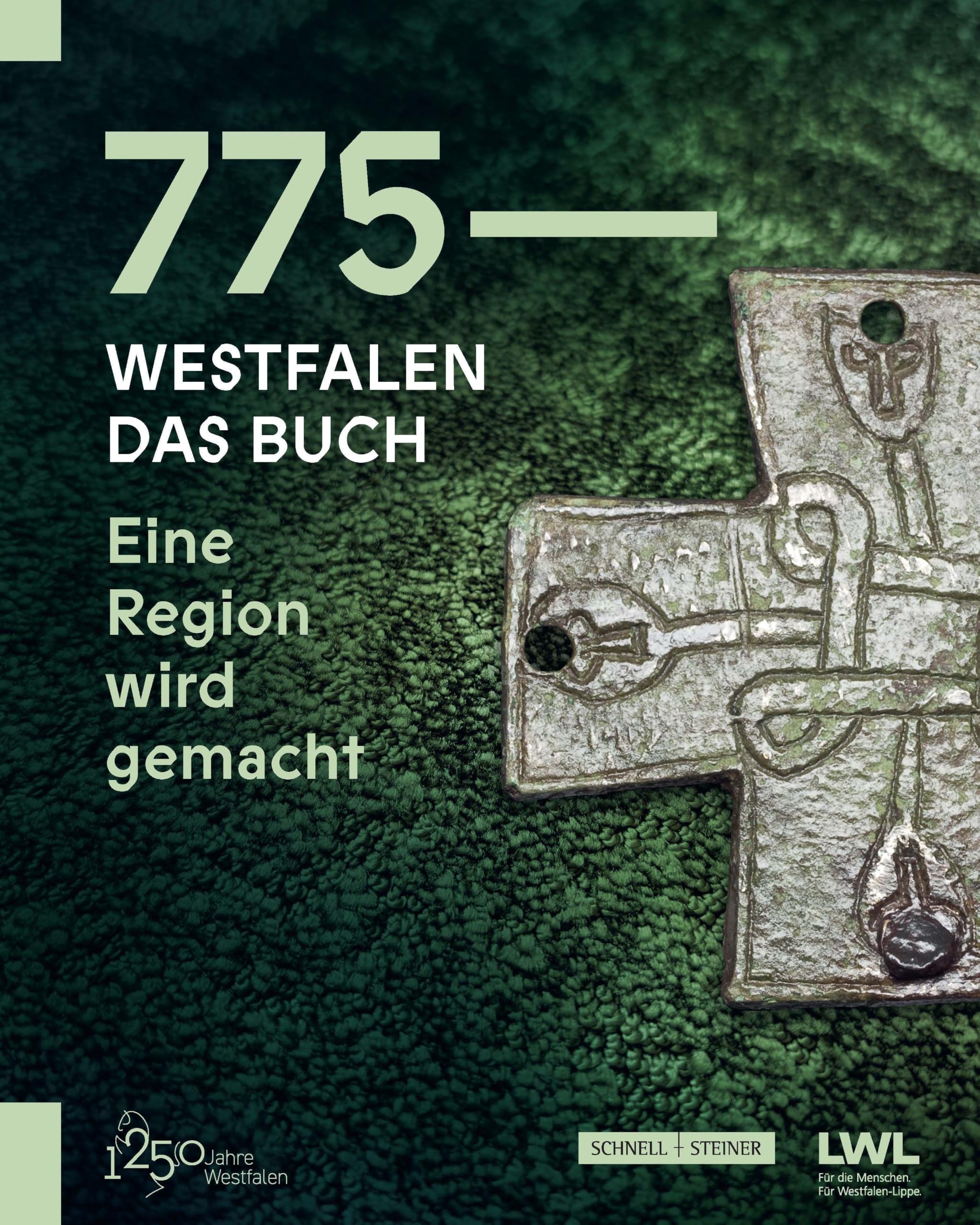 775  Westfalen. Das Buch by LWL-Museum in der Kaiserpfalz HARDBACK 9783795439804