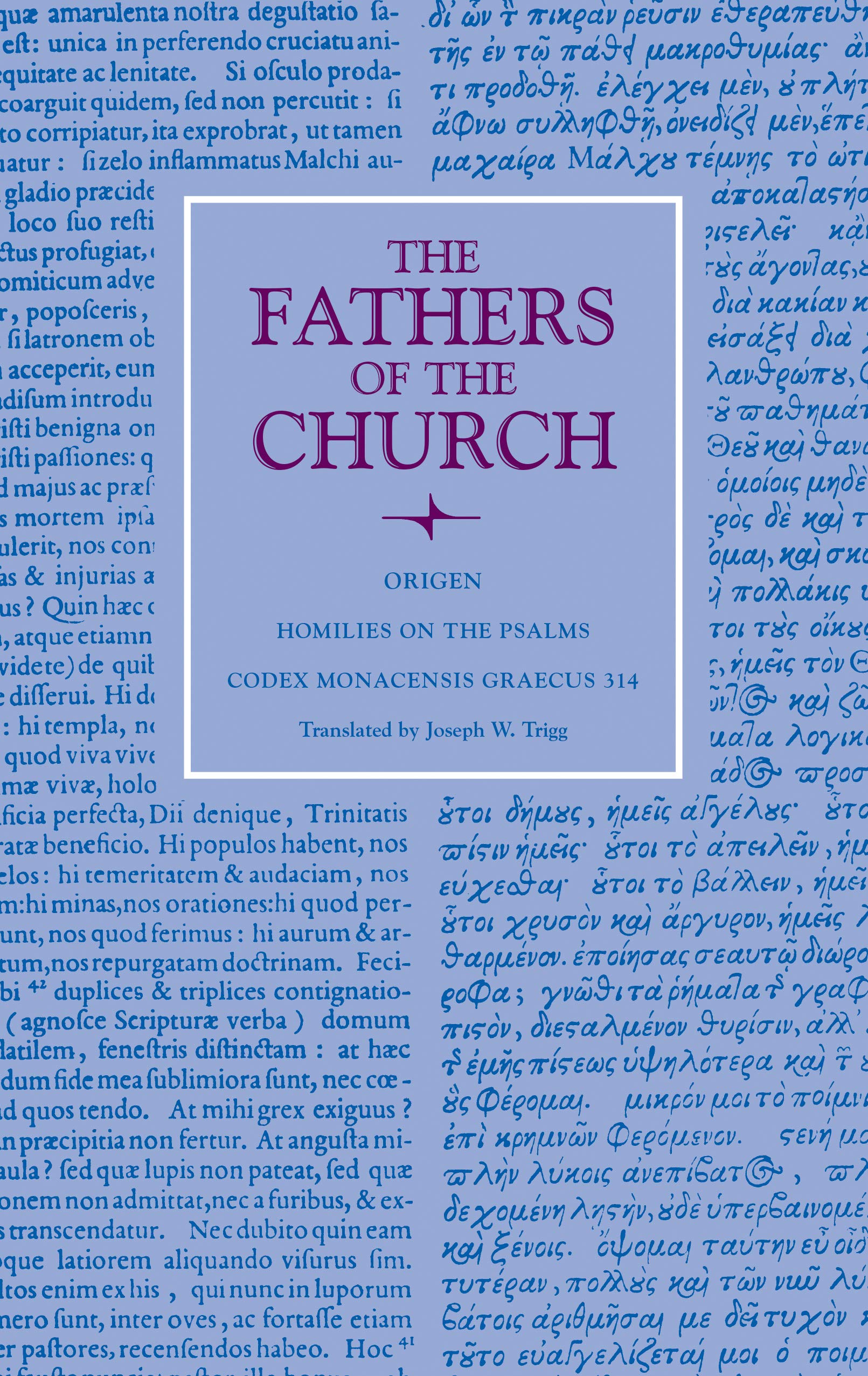 Homilies on the Psalms: Codex Monacensis Graecus 314 (Fathers of the Church Patristic Series)
