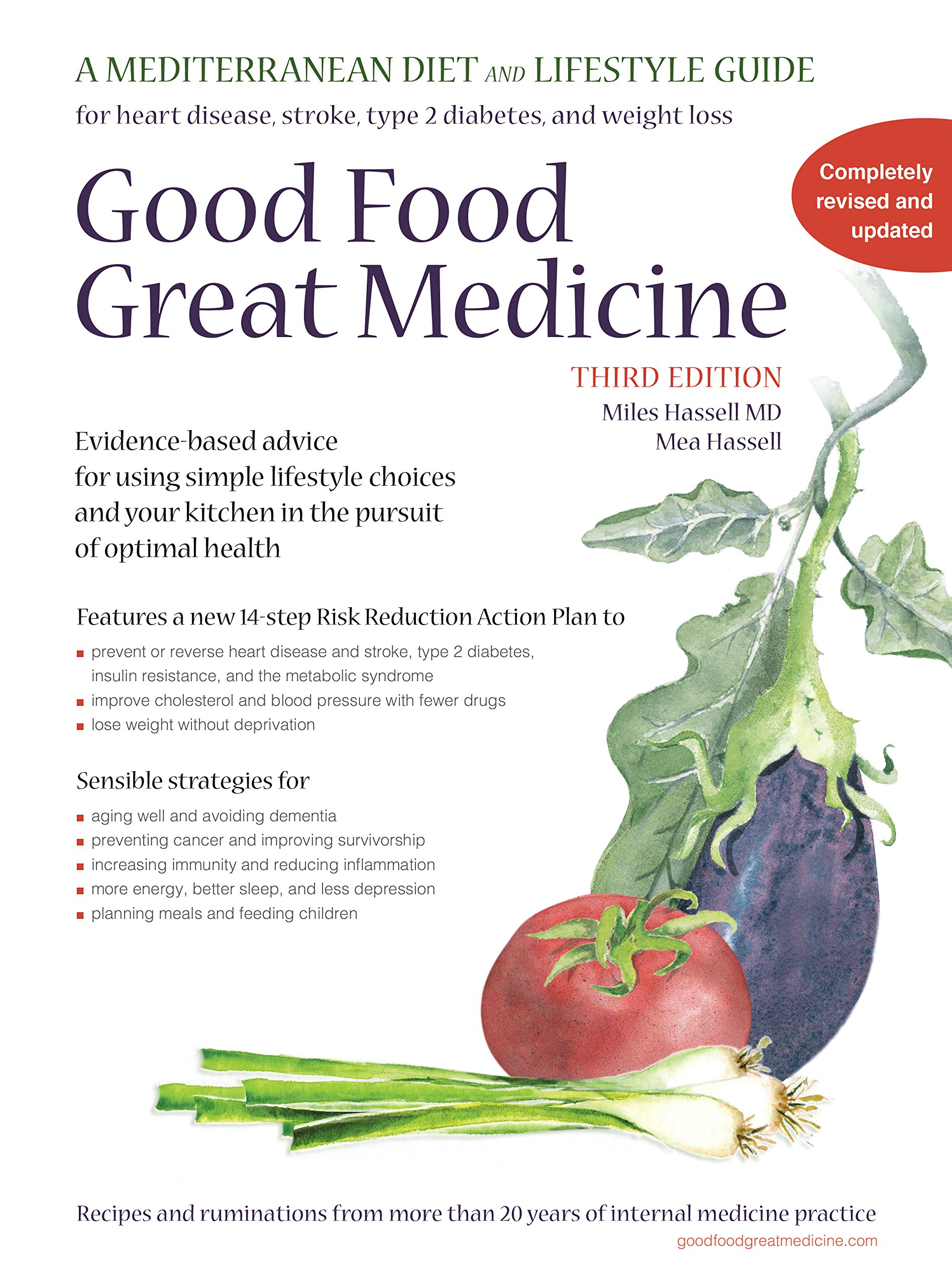 Good Food, Great Medicine: A Mediterranean Diet and Lifestyle Guide by Miles Hassell MD, Mea Hassell (2014) Spiral-bound