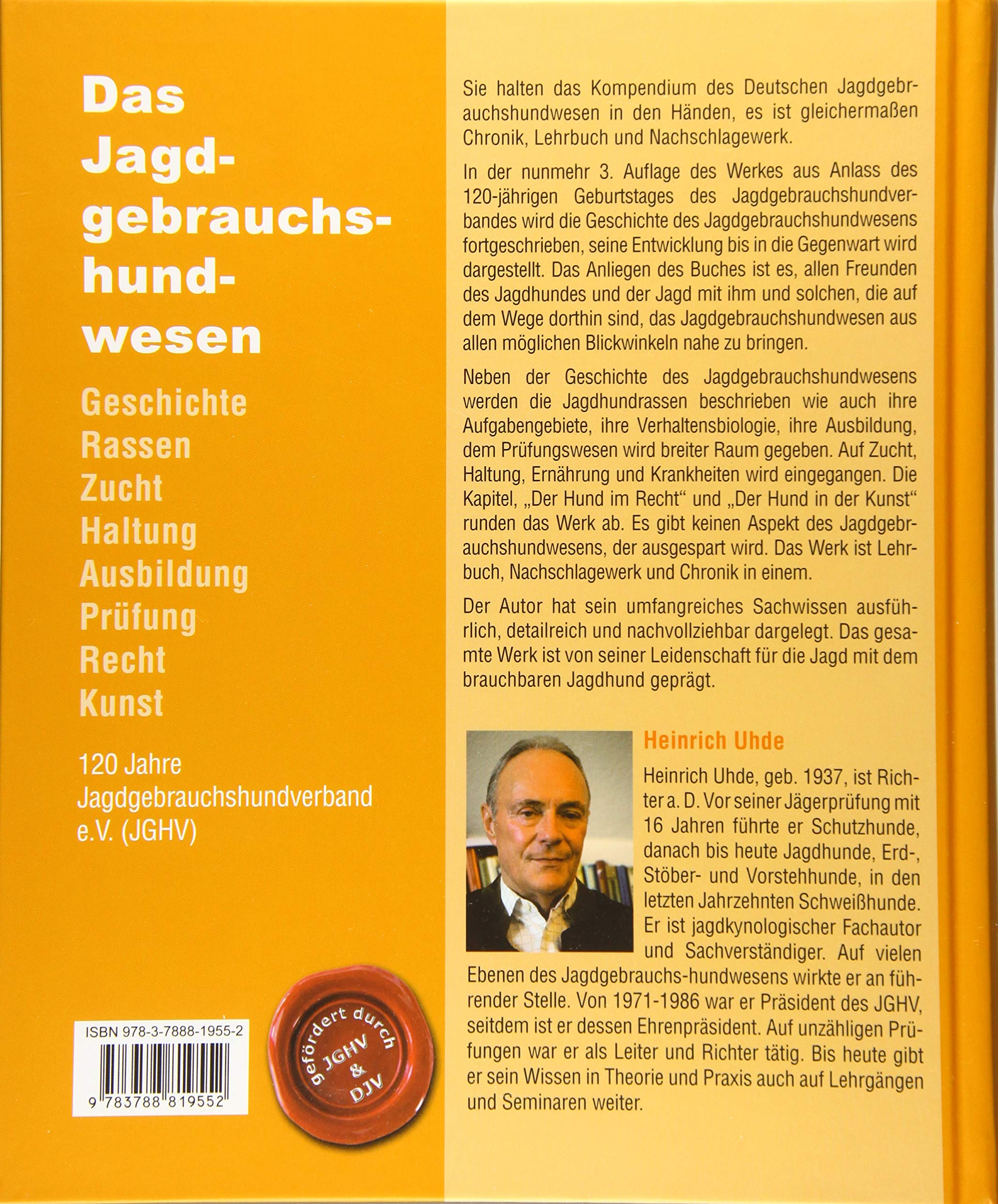 Das Jagdgebrauchshundwesen: 120 Jahre Jagdgebrauchshundverband e.V. (JGHV)