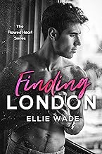 Finding London: An Emotional and Angsty Opposites Attract Novel. (The Flawed Heart Series Book 1) (English Edition)
