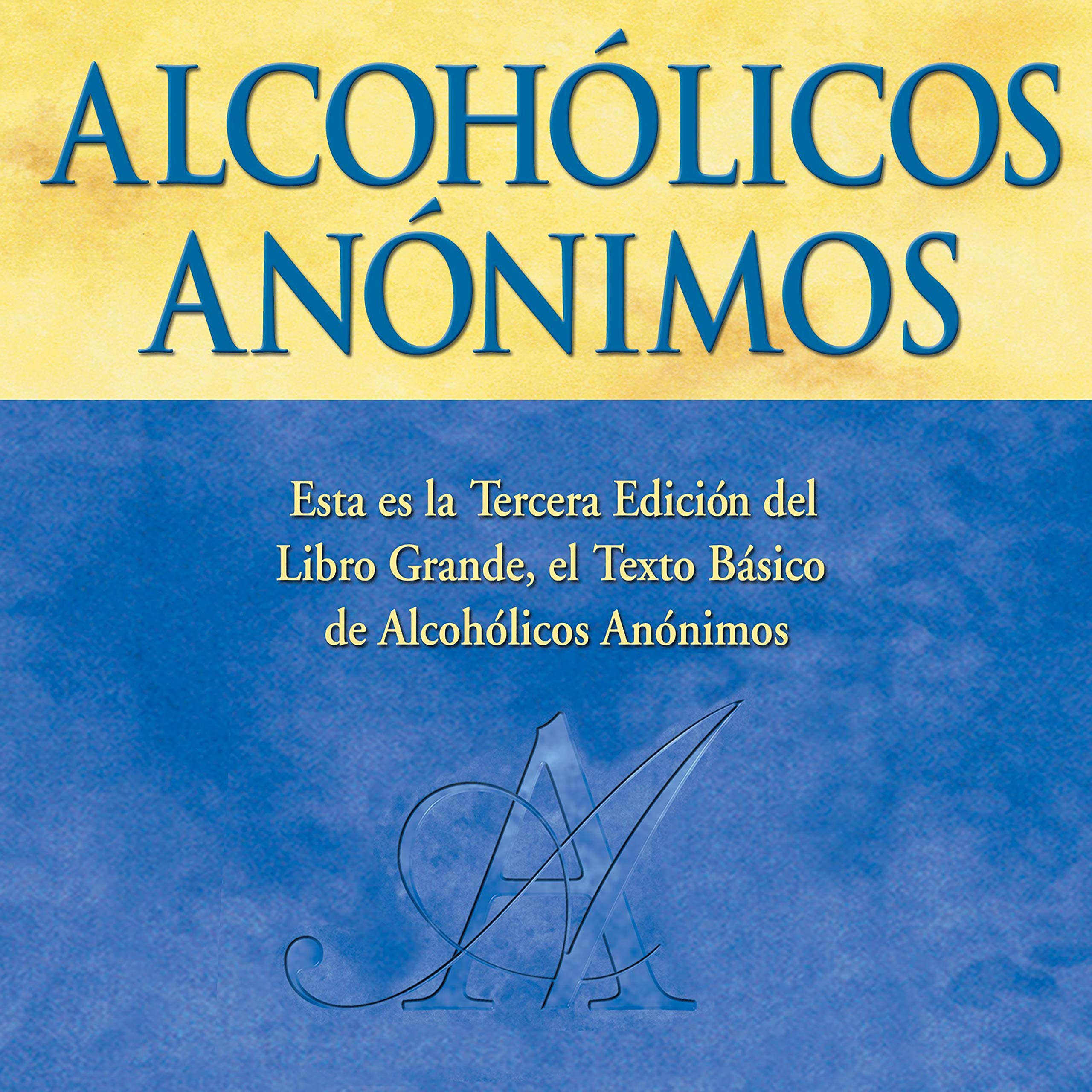 Alcohólicos Anónimos, Tercera edición [Alcoholics Anonymous, Third Edition]