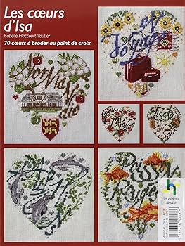 和洋裁材料 Les Coeurs d'isa Les coeurs d'Isa: Tome 1, 70 coeurs à broder au point de