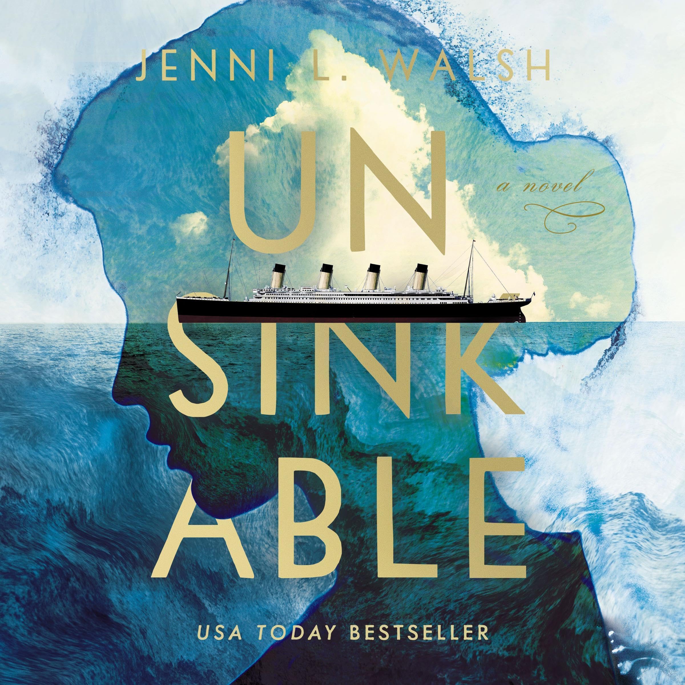 Unsinkable: A Novel