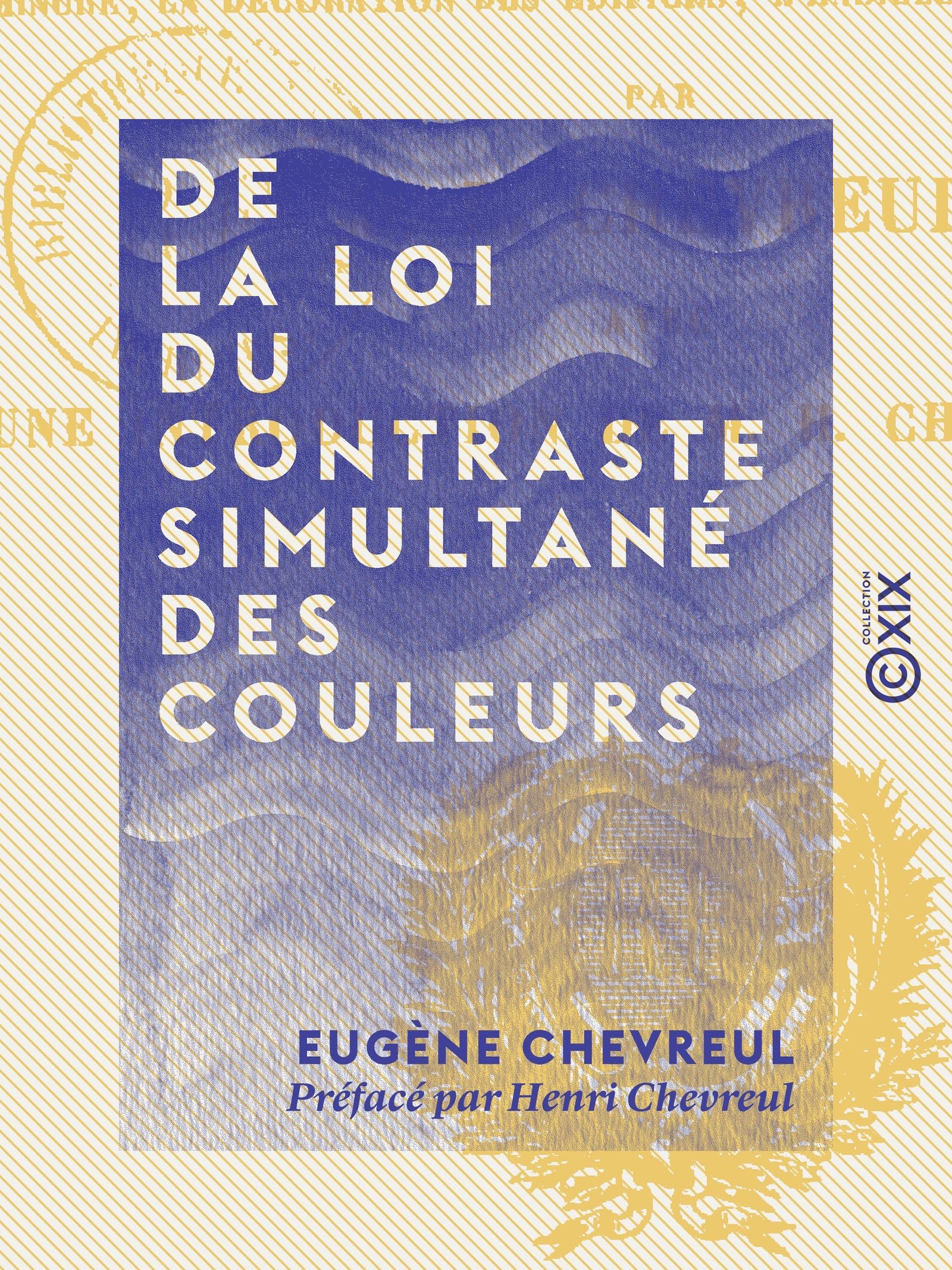 Loi du contraste simultané des couleurs : l'édition de référence pour artistes et designers