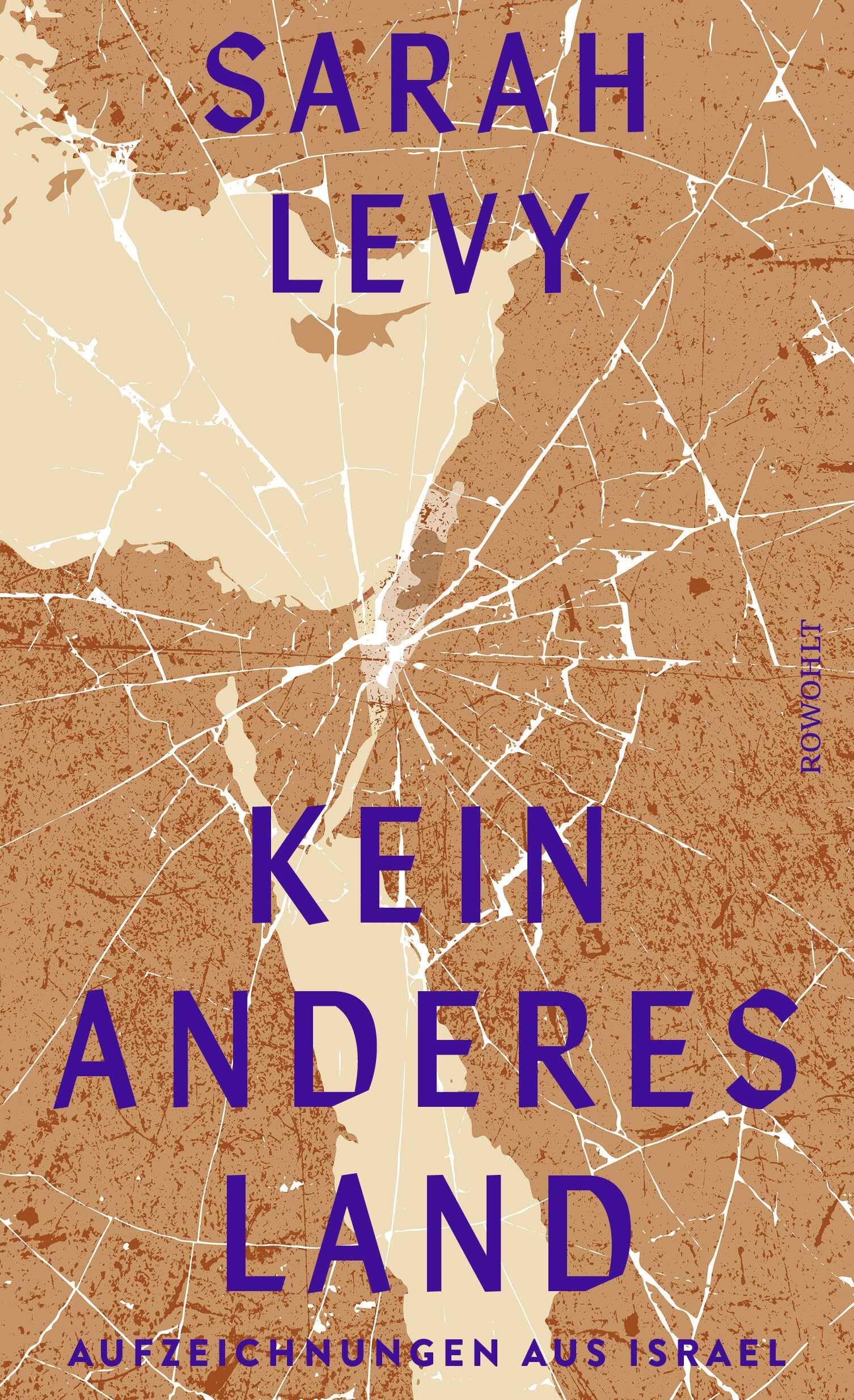 Kein anderes Land: Aufzeichnungen aus Israel