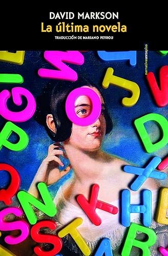 La última novela (Spanish Edition)