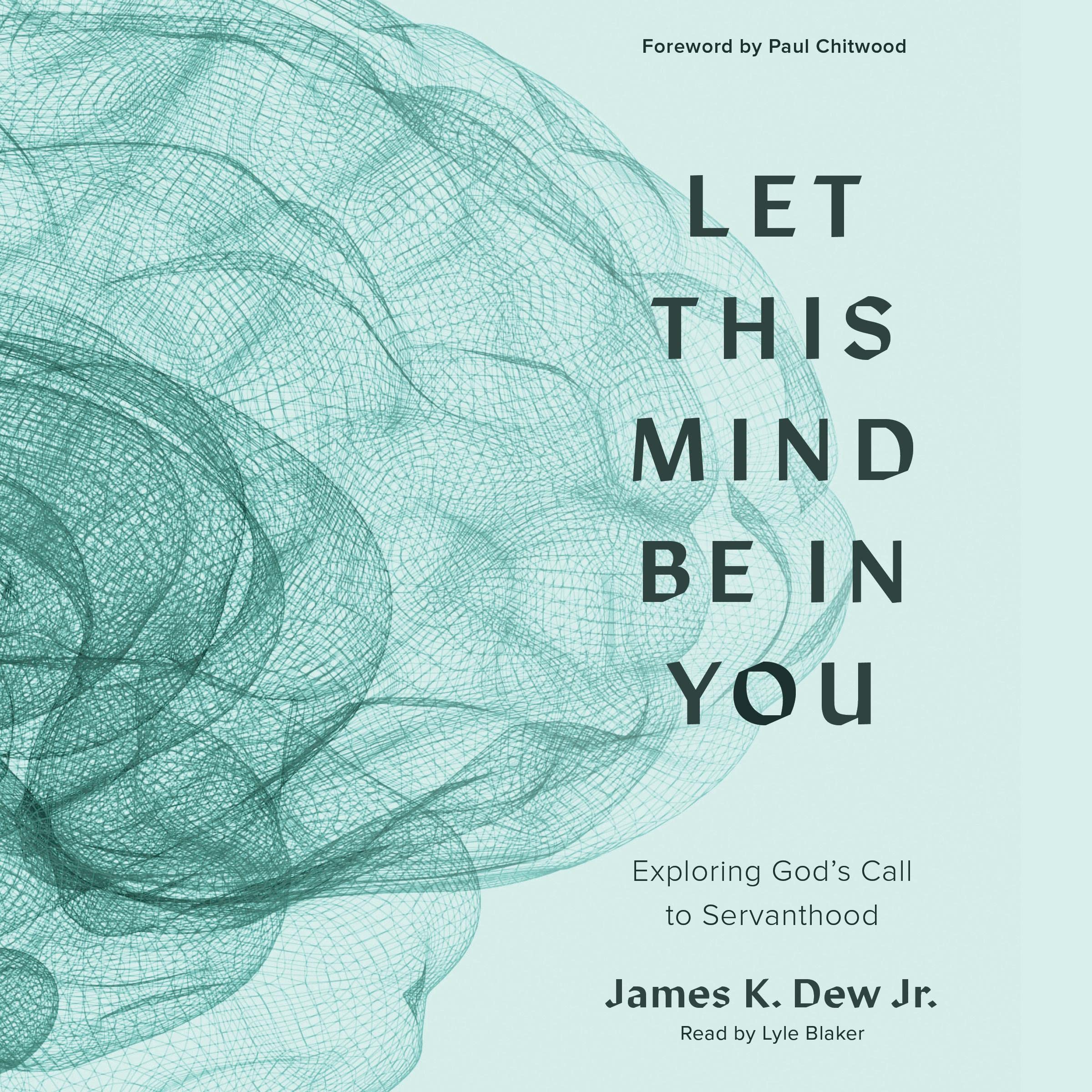 Let This Mind Be in You