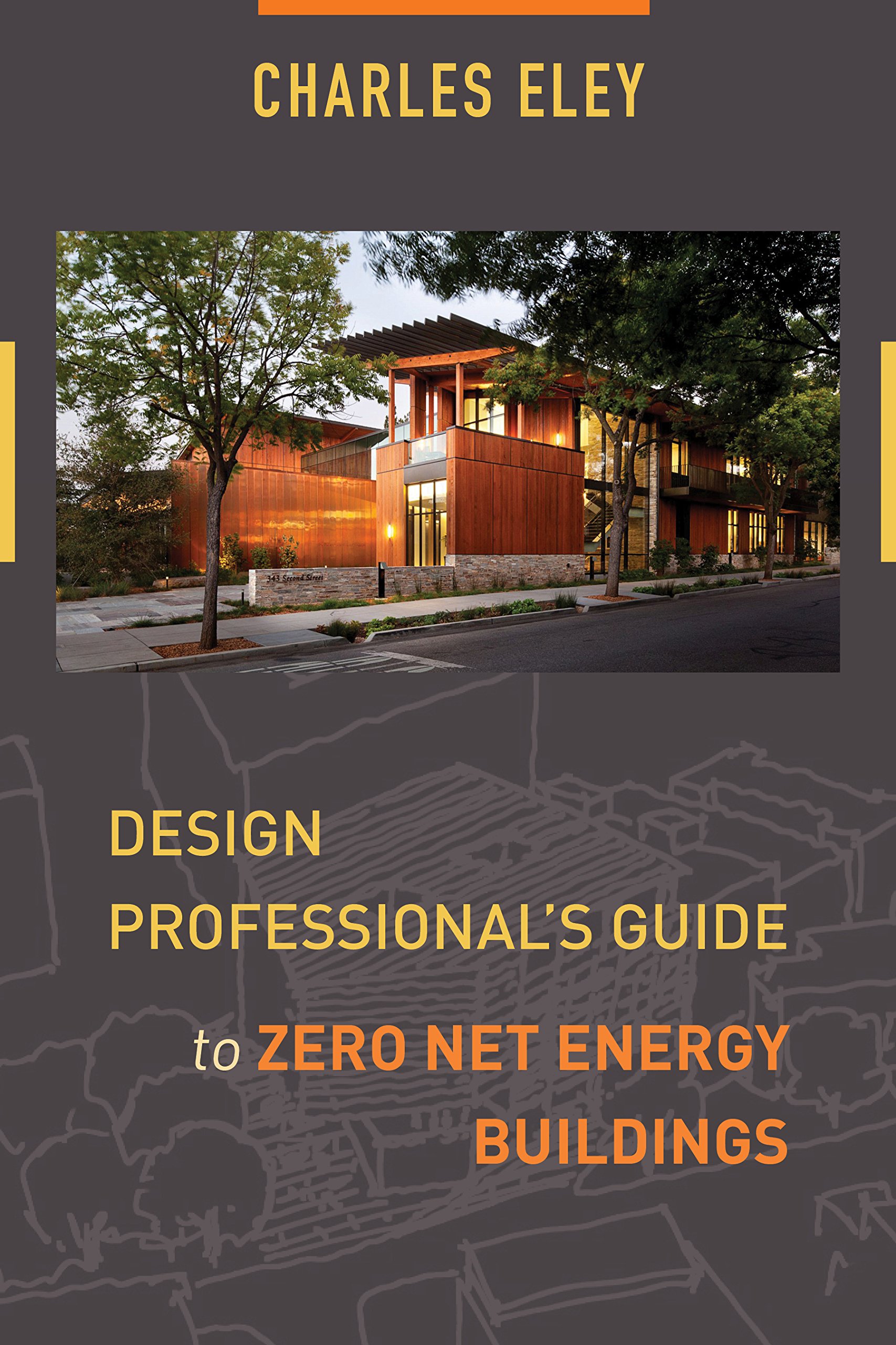 Design Professional's Guide to Zero Net Energy Buildings Solution Bâtiment Basse Consommation