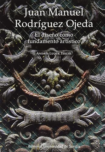 Juan Manuel Rodríguez Ojeda: El diseño como fundamento artístico: 57 (Arte)