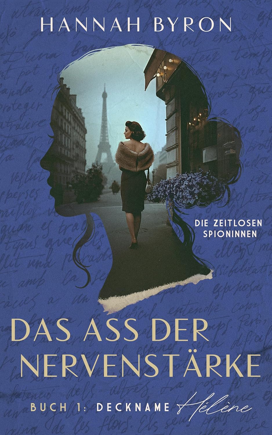 Das Ass der Nervenstärke, Deckname Hélène : Buch 1 der Trilogie (Die Zeitlosen Spioninnen 4) (German Edition)      Kindle Edition