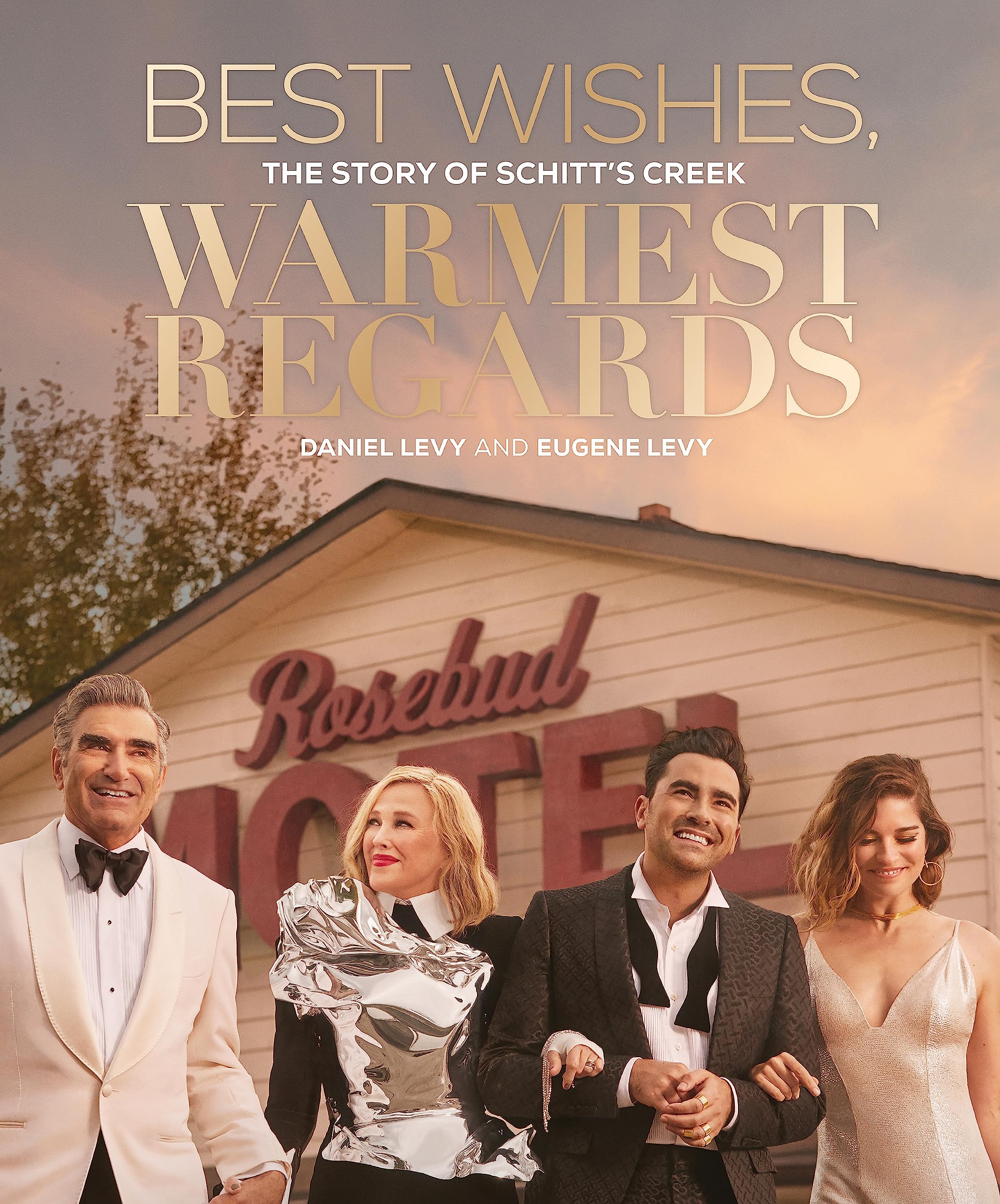 Best Wishes, Warmest Regards: The Story of Schitt's Creek