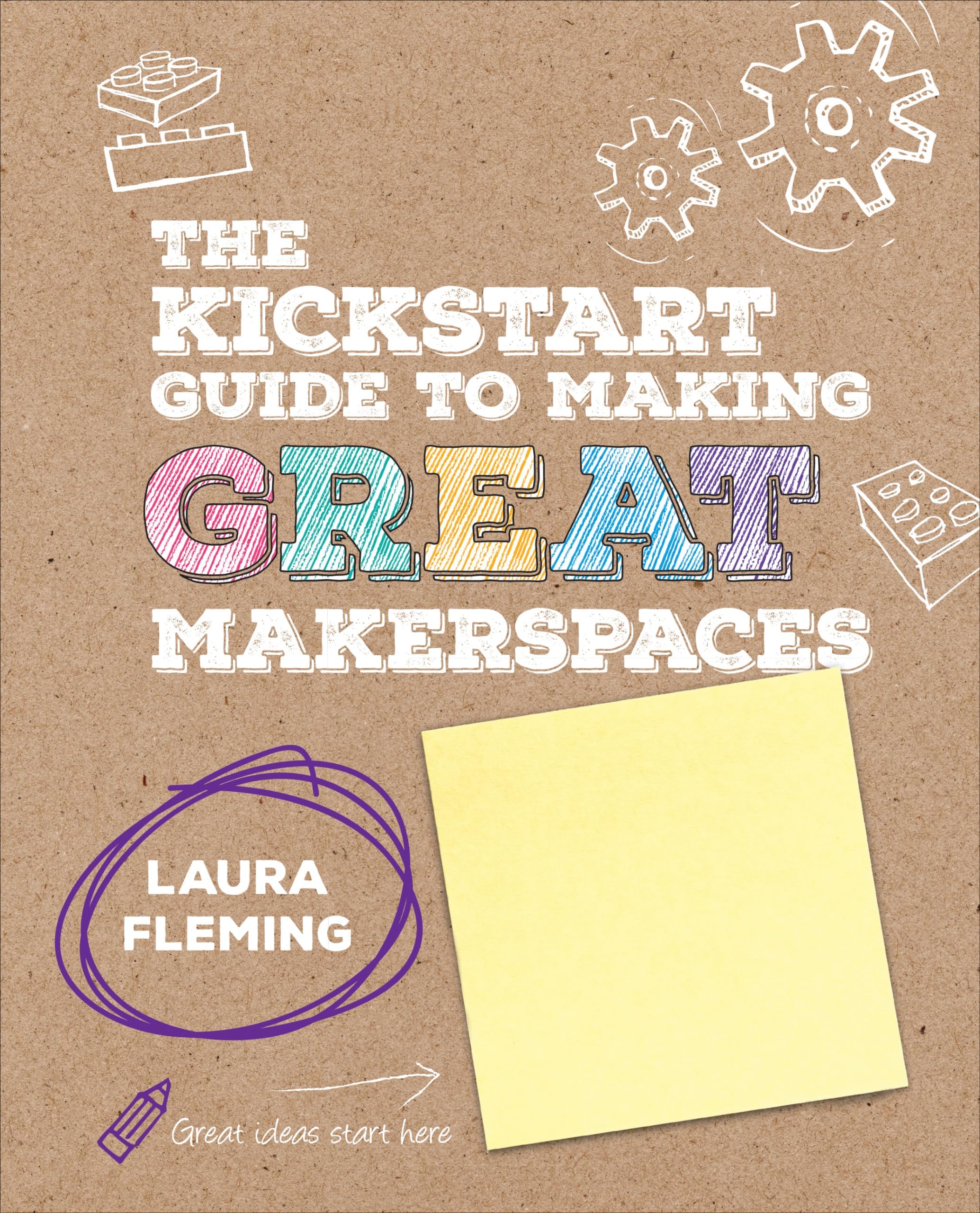 The Kickstart Guide to Making GREAT Makerspaces (Corwin Teaching Essentials)