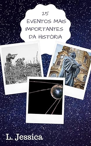 25 eventos mais importantes da história