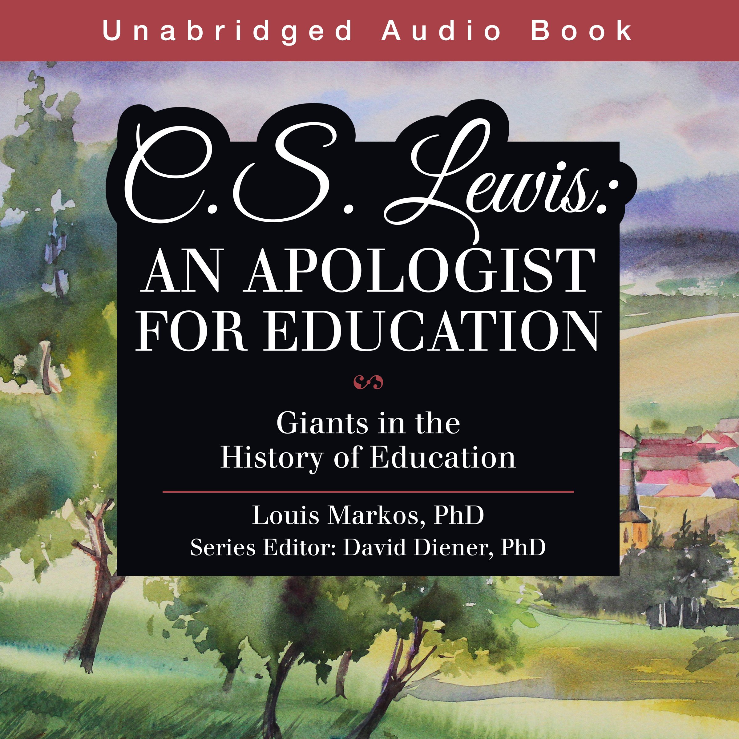 C. S. Lewis: An Apologist for Education
